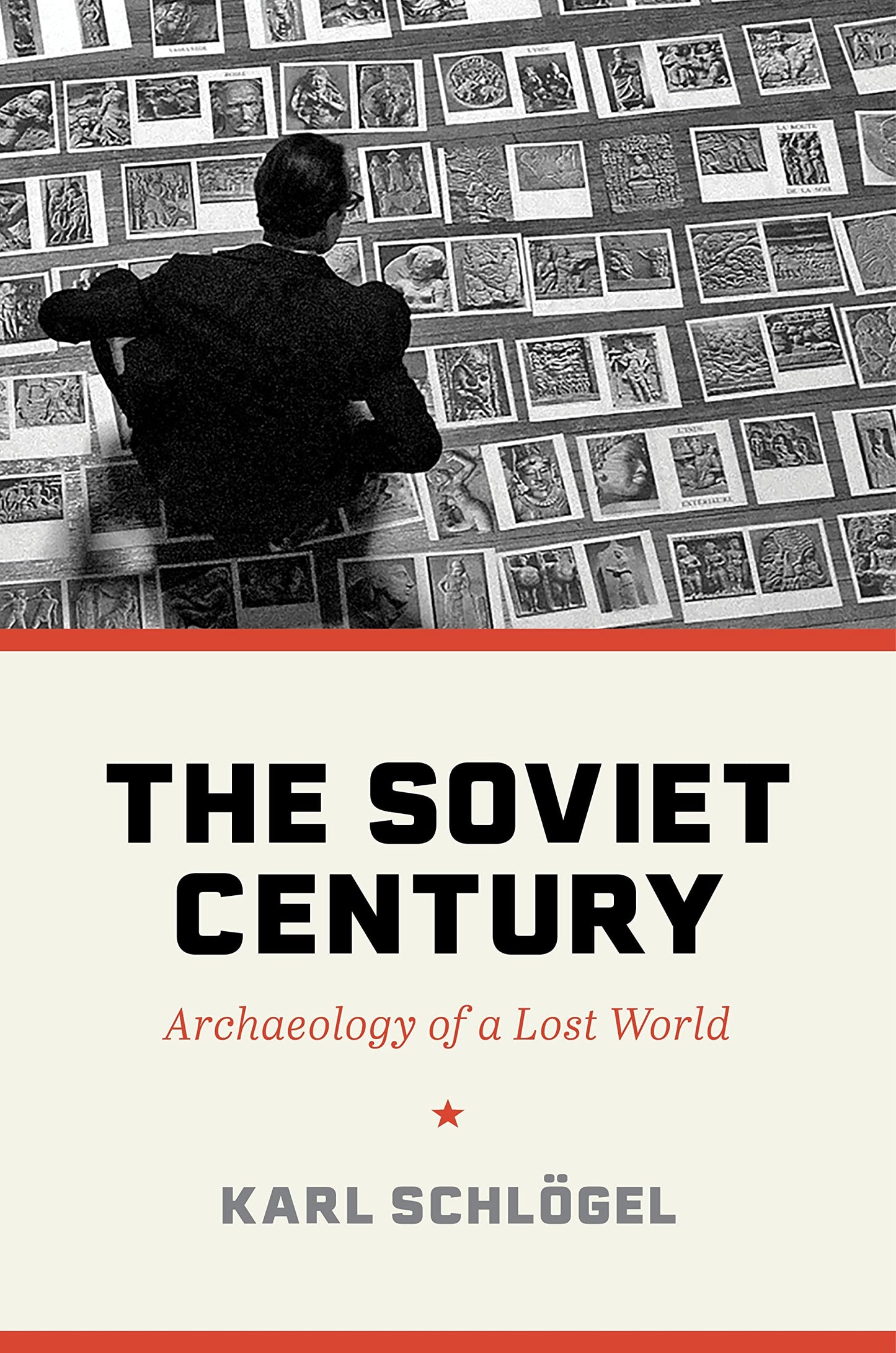 Libro: The Soviet Century: Archaeology of a Lost World
