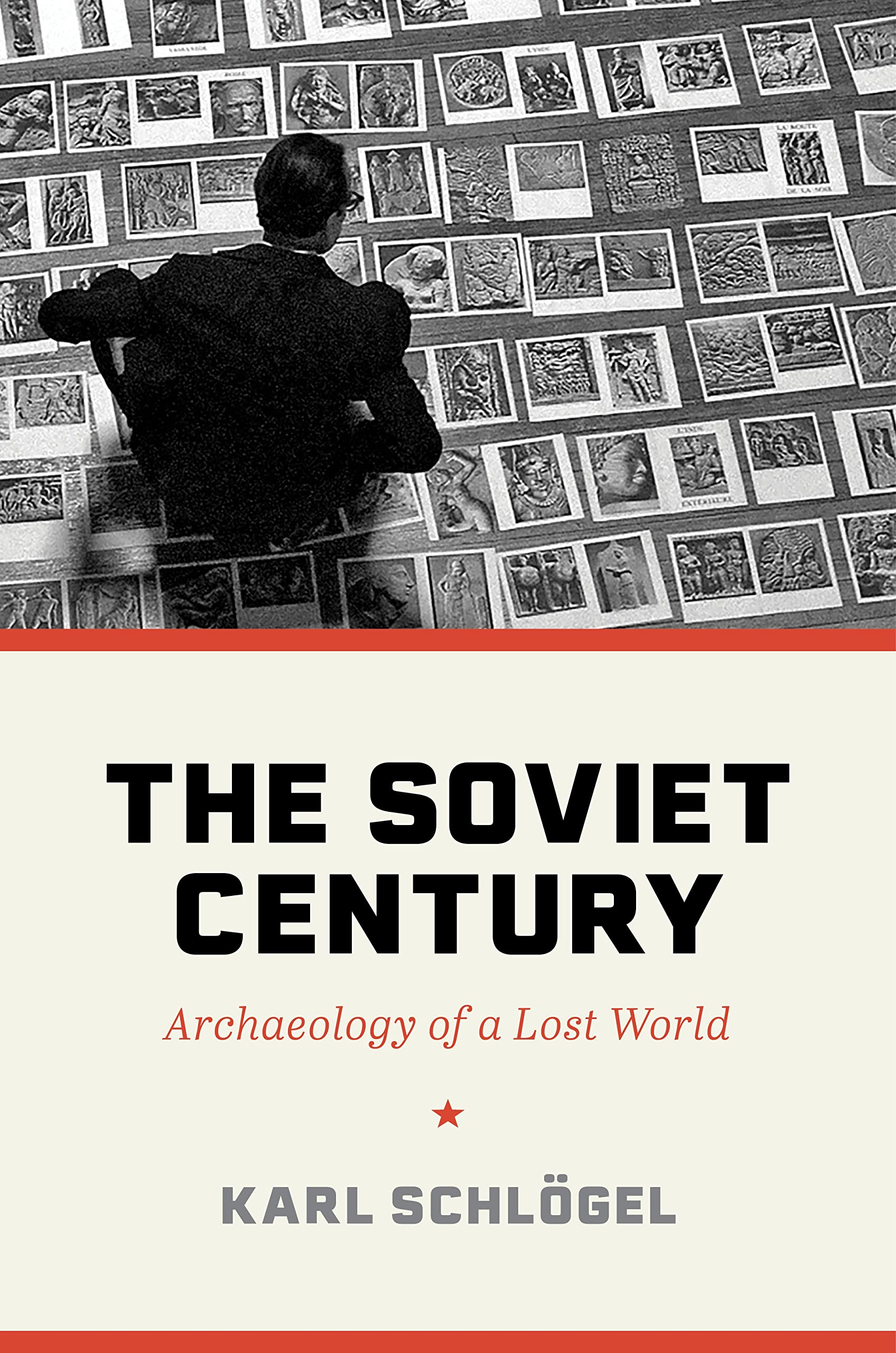 Libro: The Soviet Century: Archaeology of a Lost World