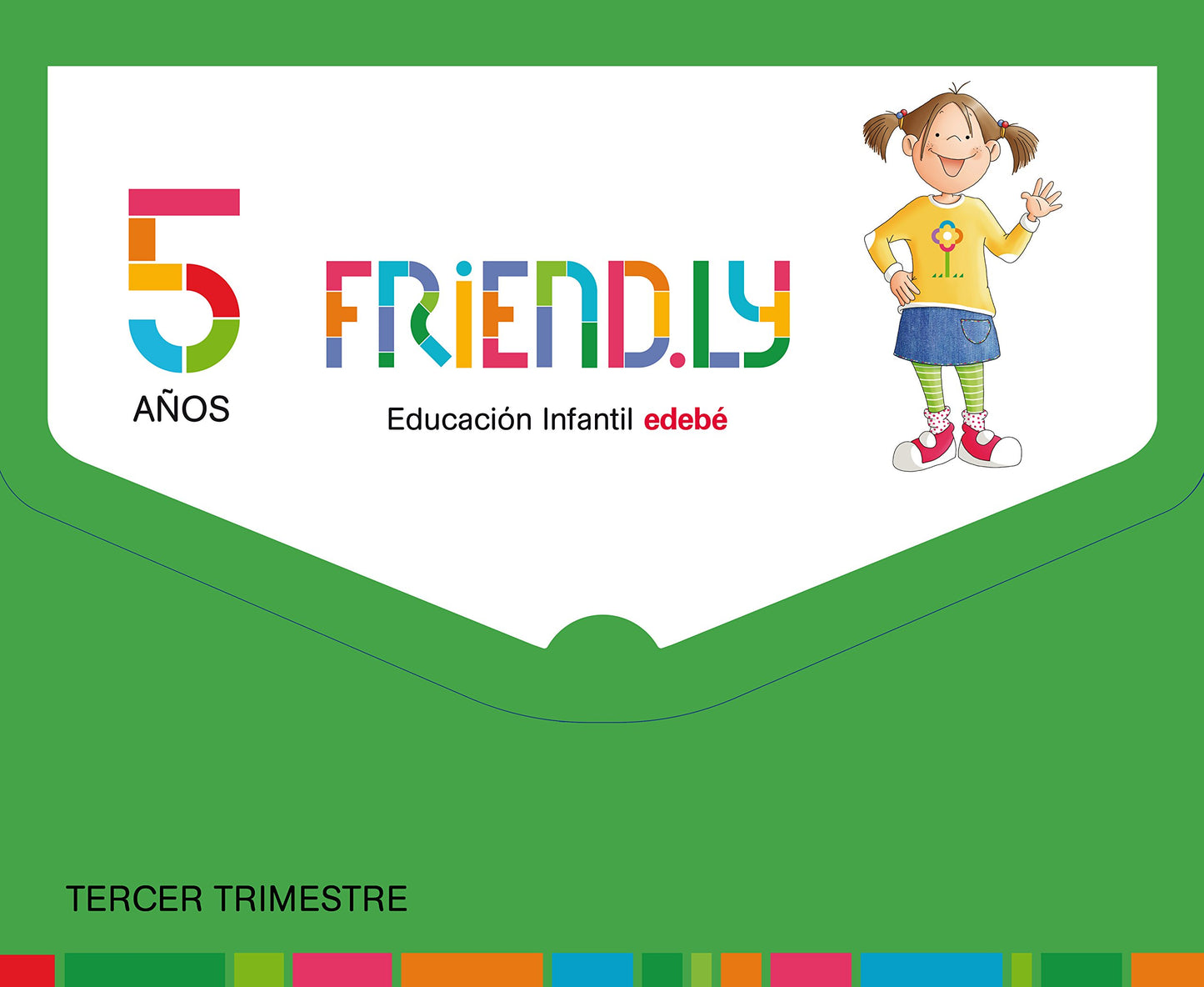 Libro: FRIEND.LY 5 AÑOS TERCER TRIMESTRE
