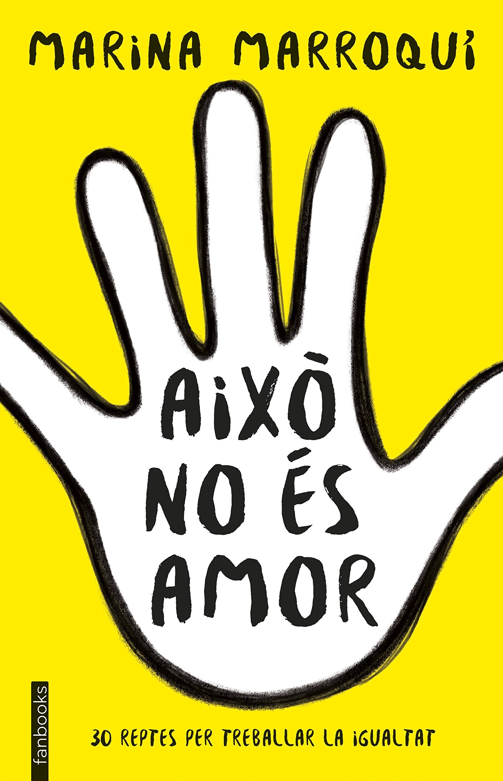 Libro: Això no és amor: 30 reptes per treballar la igualtat (No Ficció)
