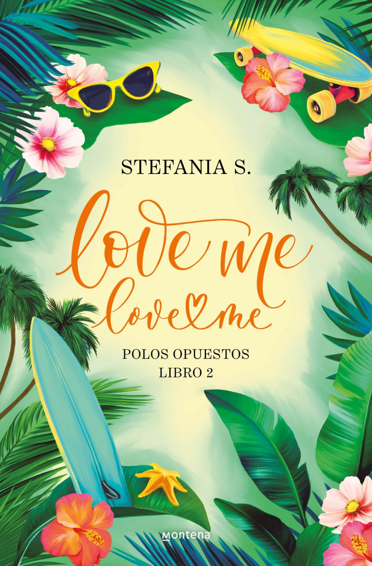 Love me, love me. Libro 2 - Polos Opuestos: Polos Opuestos (Wattpad)