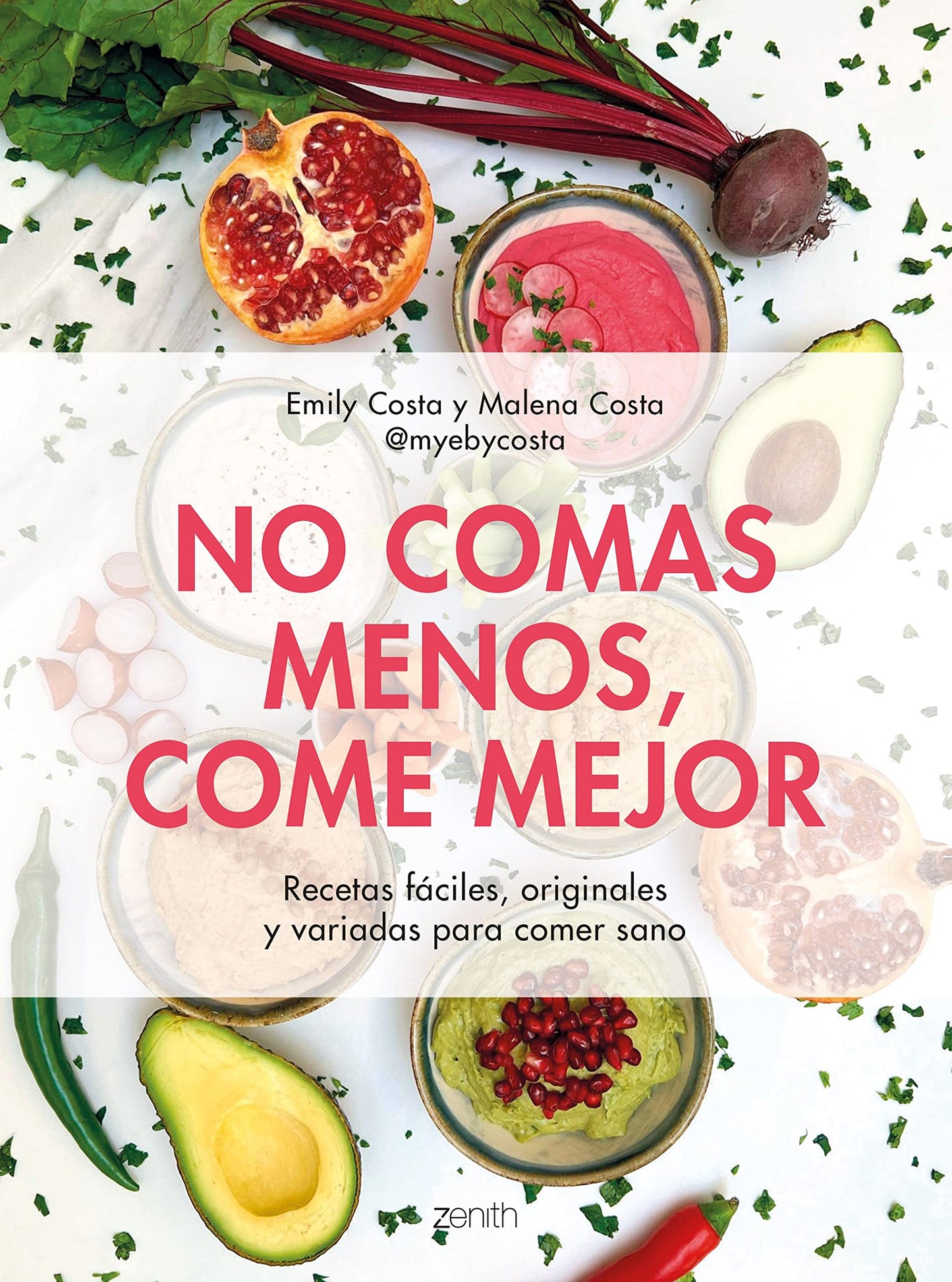 Libro: No comas menos, come mejor: Recetas fáciles, originales y variadas para comer sano (Salud y Bienestar)