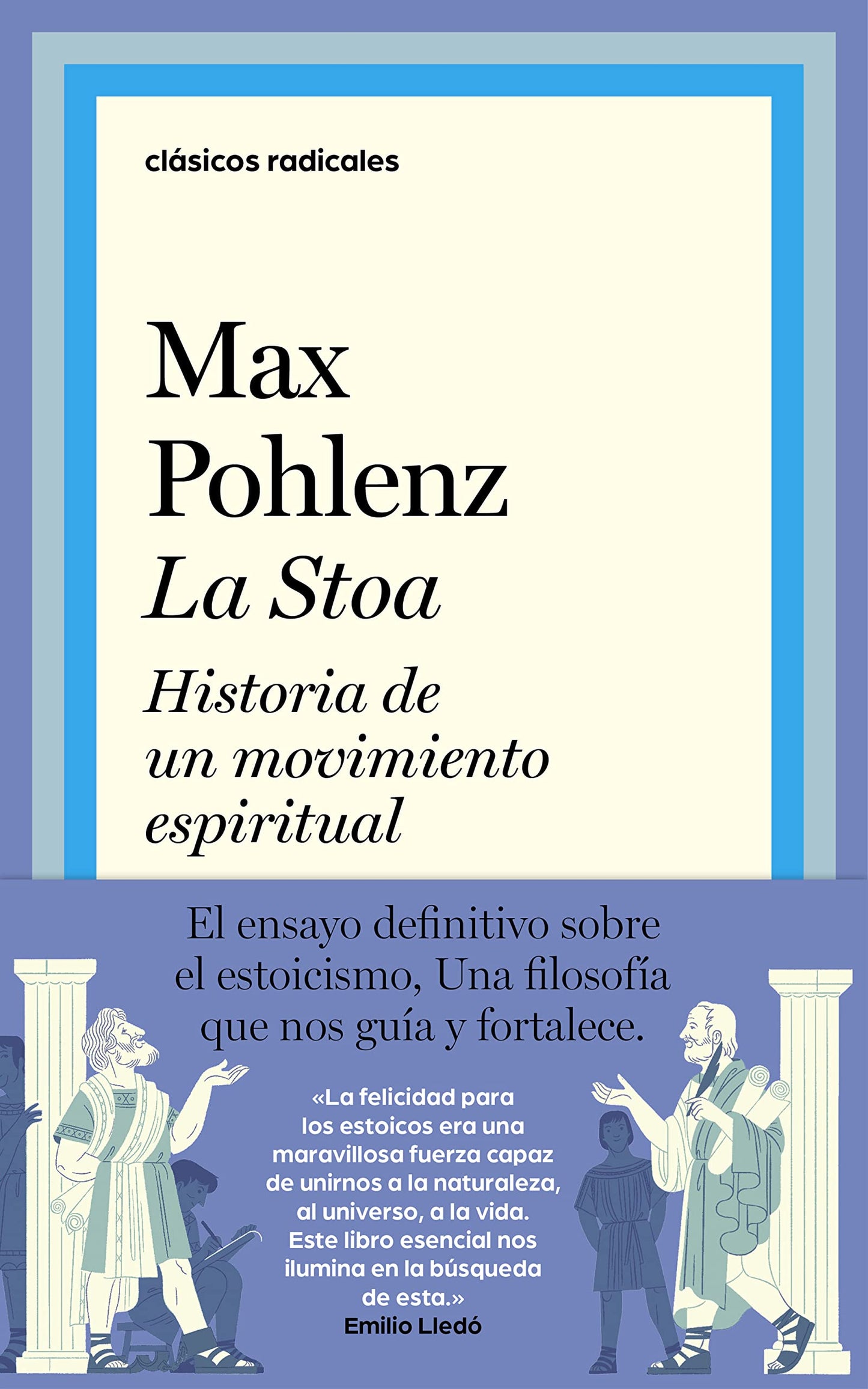 Libro: La Stoa: Historia de un movimiento espiritual (Clásicos Radicales)