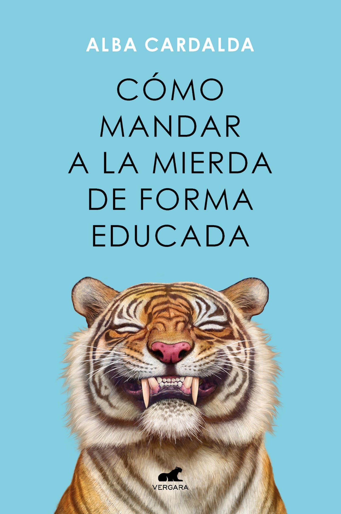 Cómo mandar a la mierda de forma educada (Vergara)