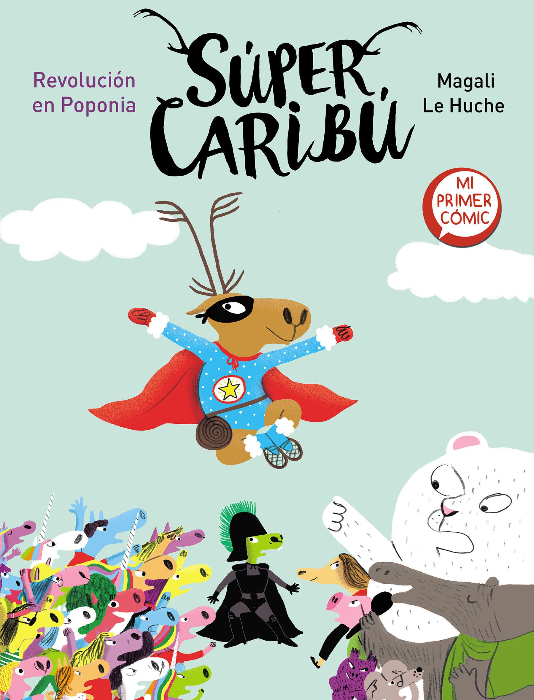 Libro: Súper Caribú. Revolución en Poponia / Super Caribou: A Revolution in Poponia (Spanish Edition)