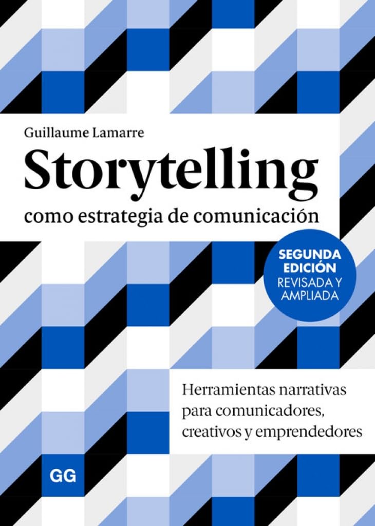 Libro: Storytelling como estrategia de comunicación: Herramientas narrativas para comunicadores, creativos y emprendedores