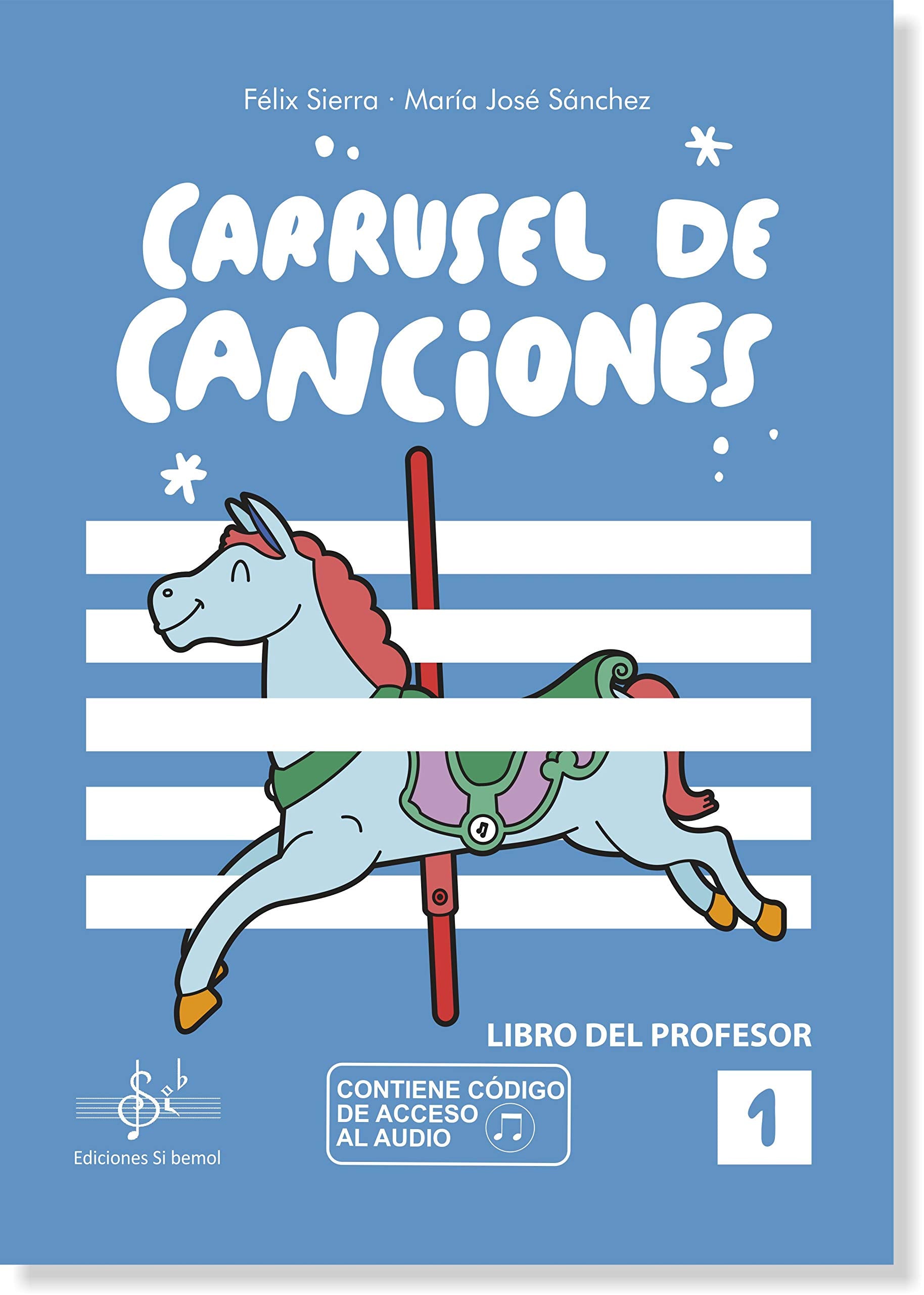 Libro: CARRUSEL DE CANCIONES: LIBRO DEL PROFESOR