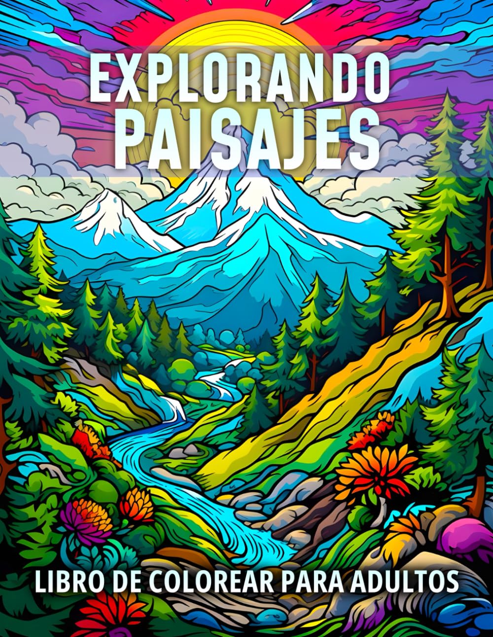 Libro: Explorando Paisajes: Un Libro de Colorear para Adultos con Hermosos Paisajes y Páginas Relajantes. (Spanish Edition)