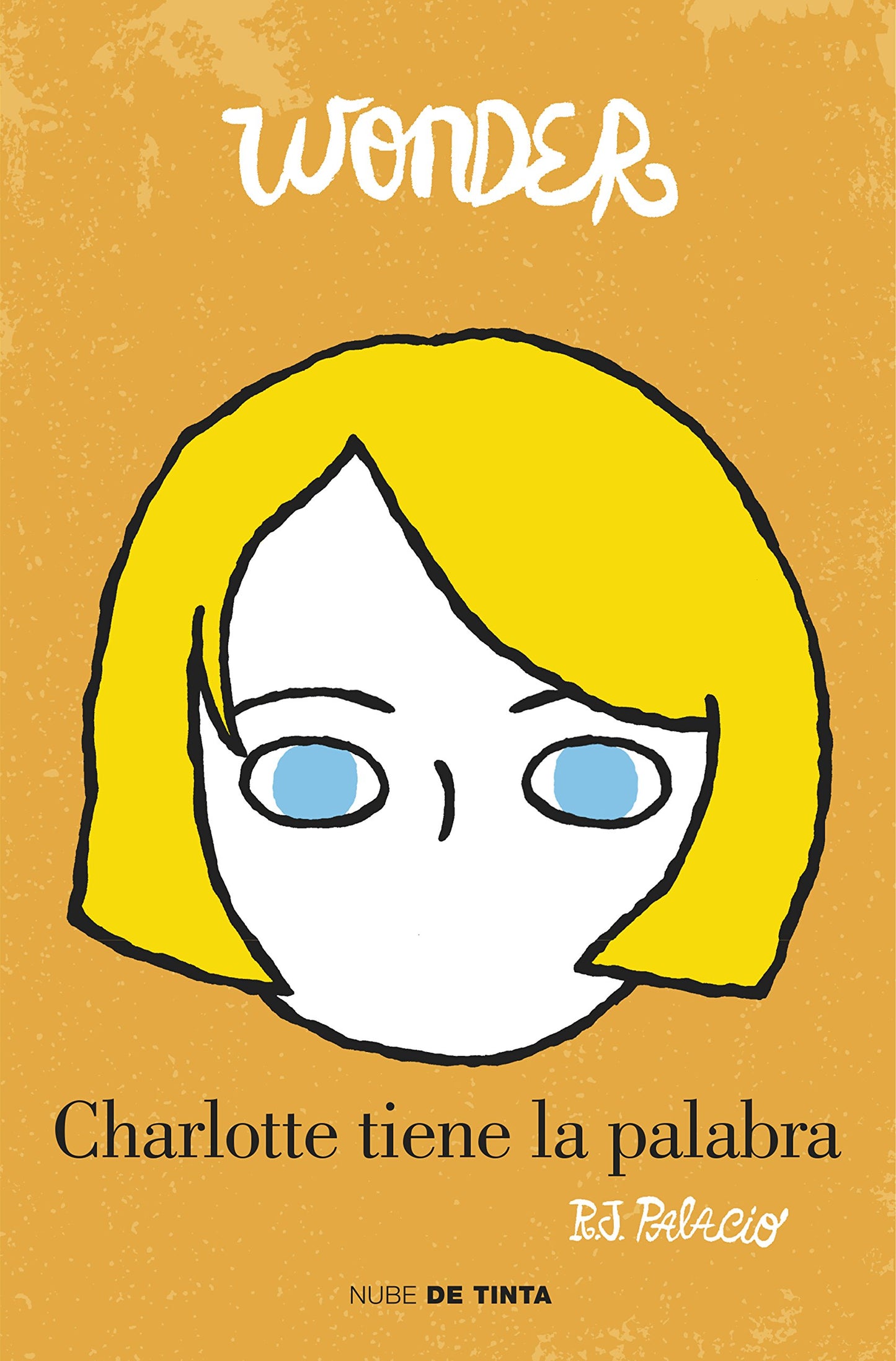Libro: Wonder - Charlotte tiene la palabra: A Wonder Story (Nube de Tinta)