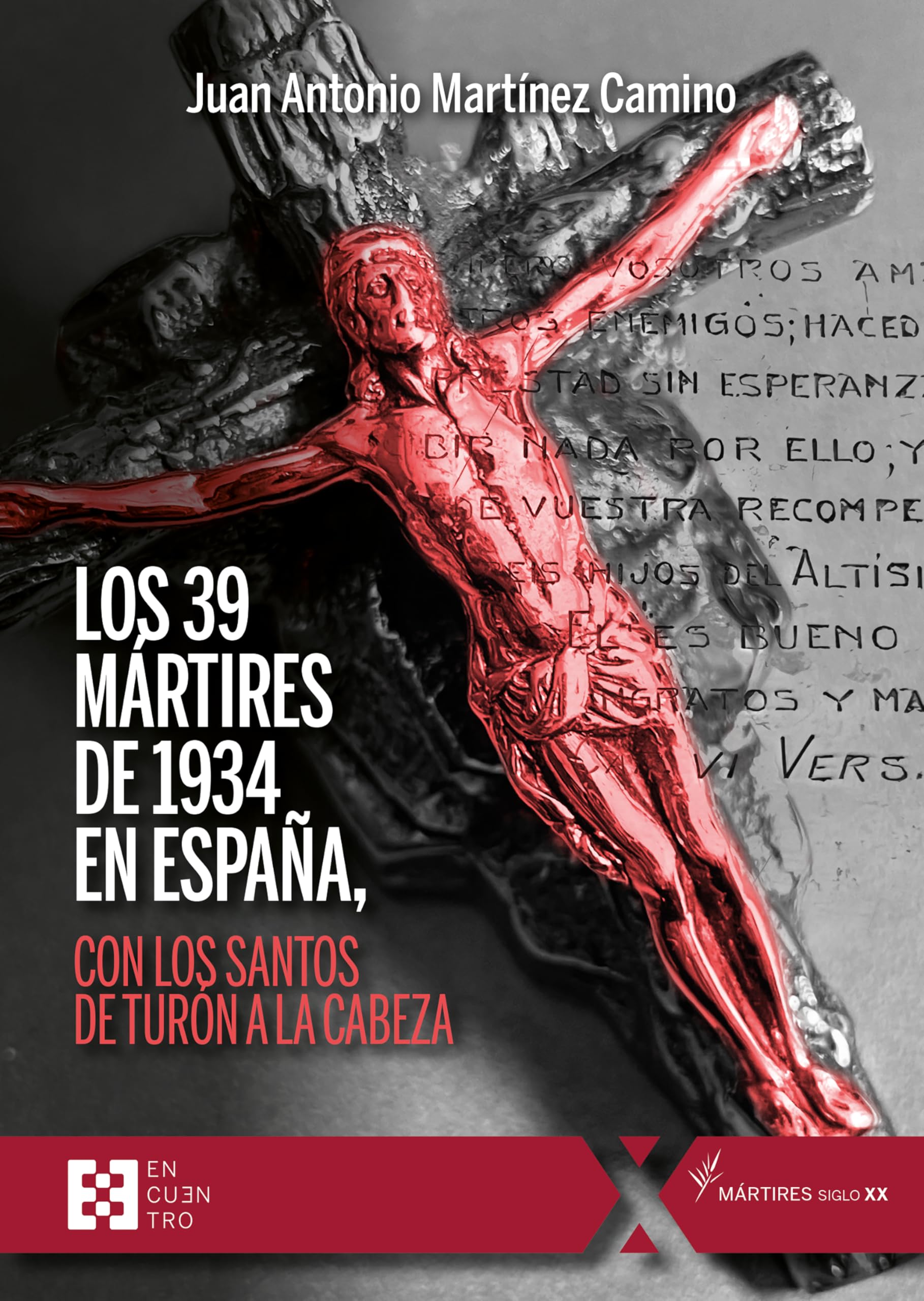 Libro: Los 39 mártires de 1934 en España: con los santos de Turón a la cabeza