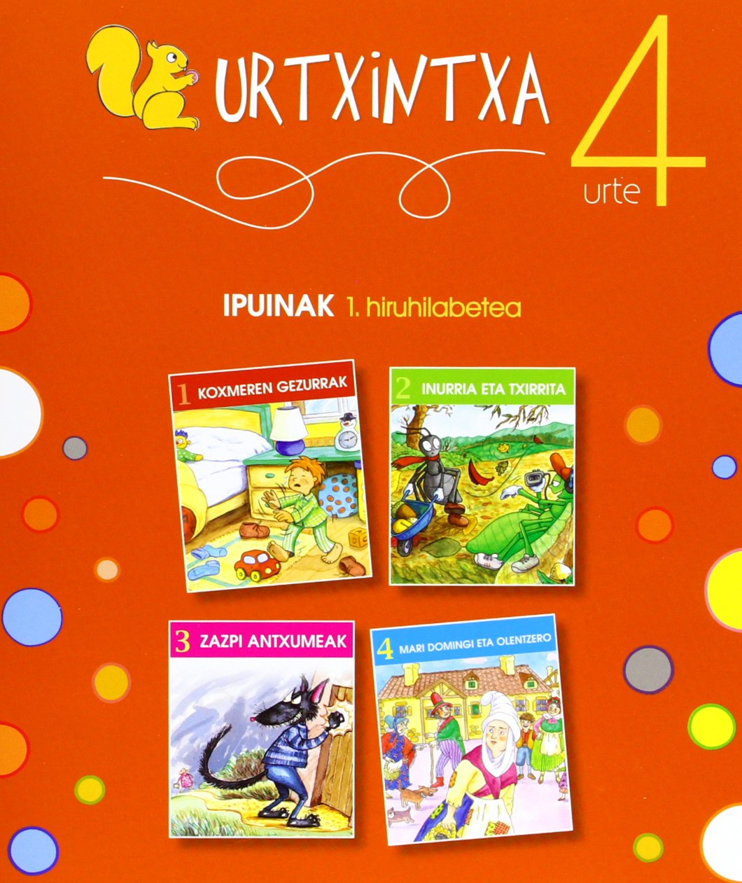 Libro: Urtxintxa 4 urte - 1. hiruhilabeteko ipuinak (1-4)