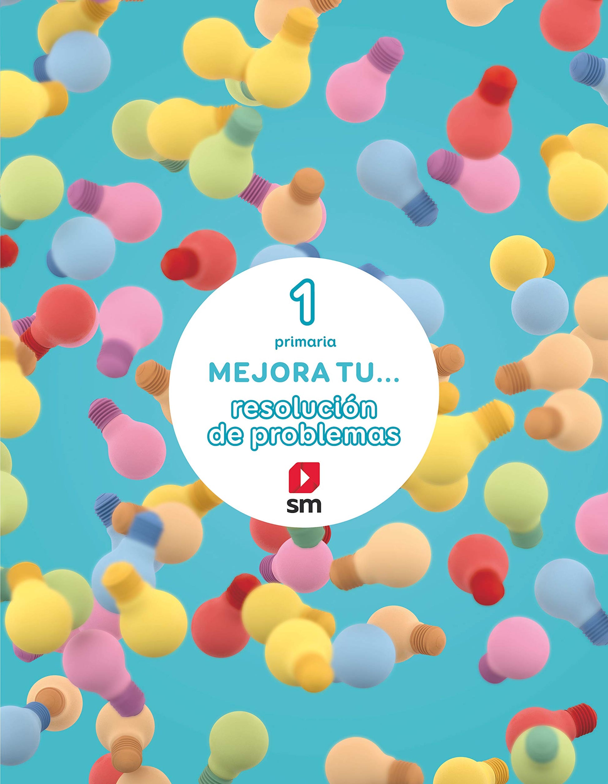 Mejora tu... resolución de problemas. 1 Primaria