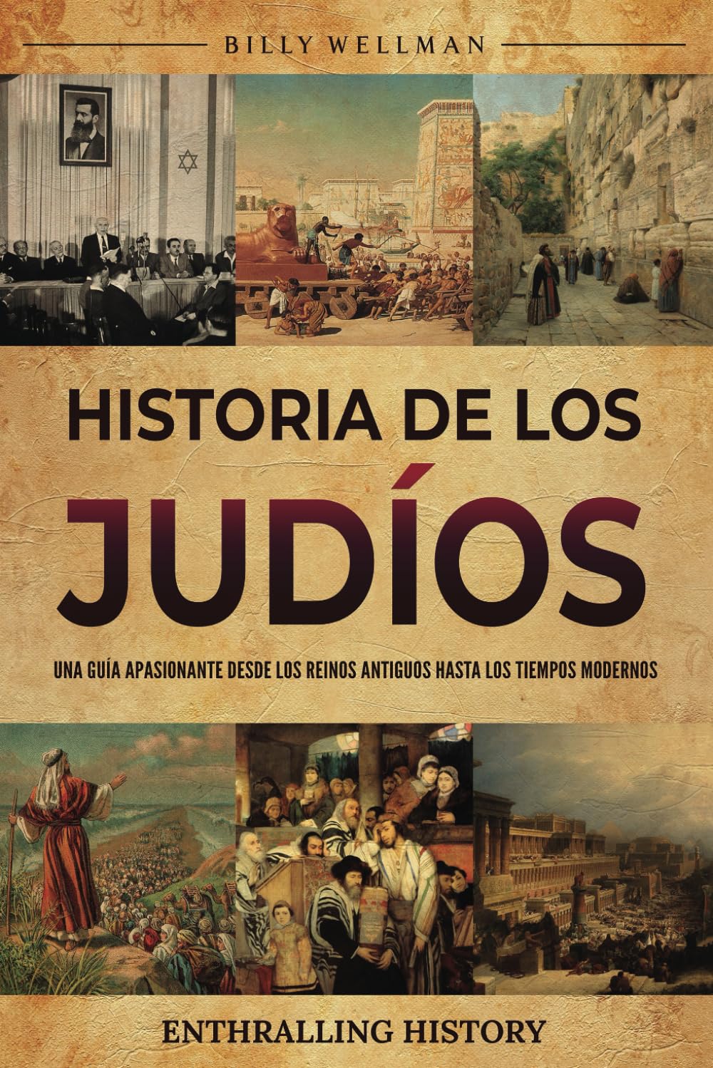Libro: Historia de los judíos: Una guía apasionante desde los reinos antiguos hasta los tiempos modernos (Explorando el pasado) (Spanish Edition)