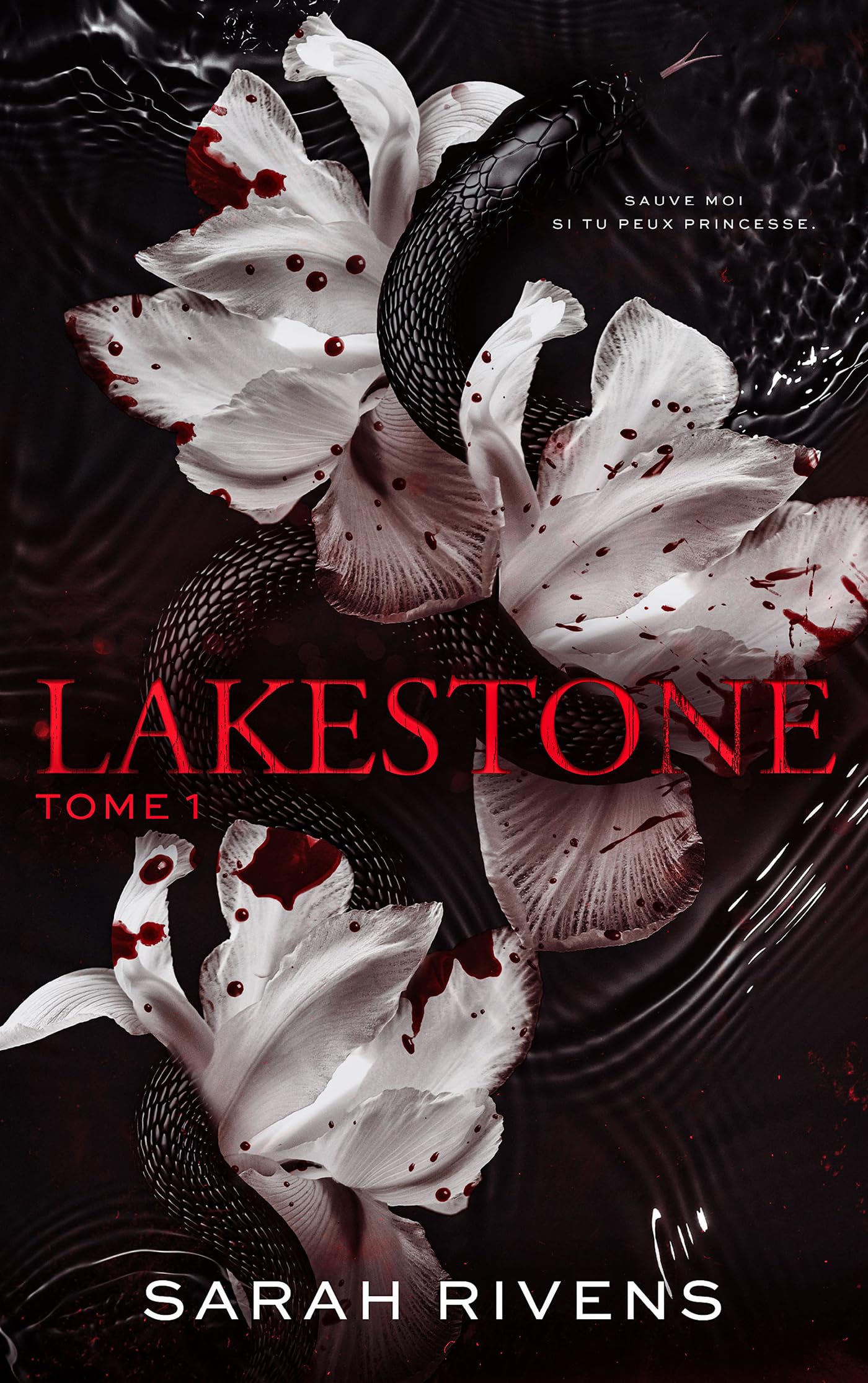 Libro: Lakestone - tome 1: Après Captive, le nouveau roman phénomène de Sarah Rivens
