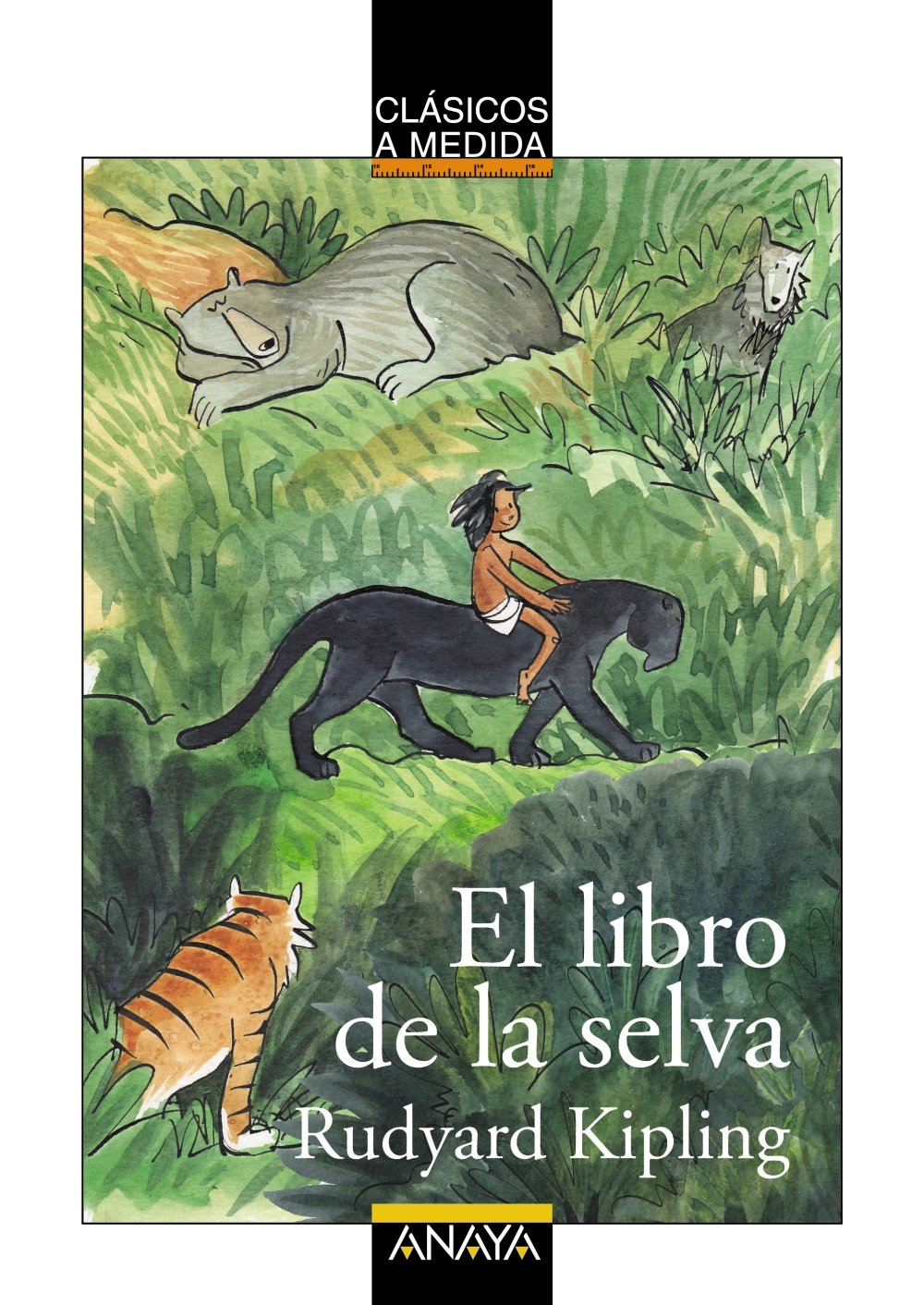Libro: El libro de la selva (CLÁSICOS - Clásicos a Medida)