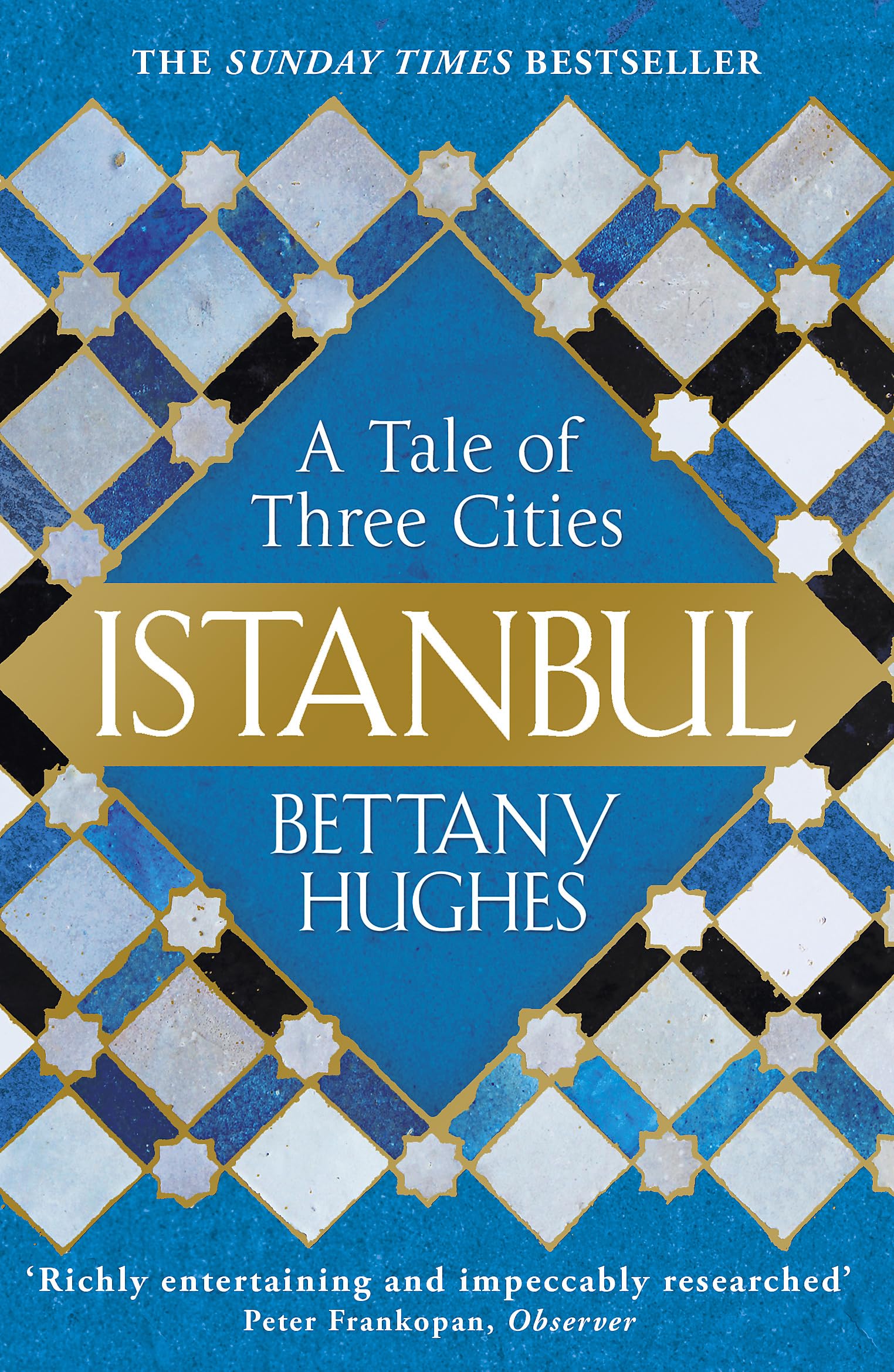 Libro: Istanbul: A Tale of Three Cities [Paperback] [Jan 01, 2018] Bettany Hughes
