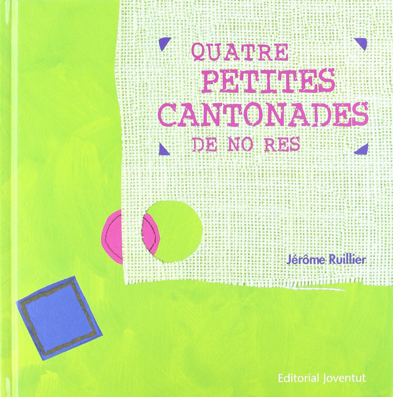 Libro: Quatre petites cantonades de no res (SIN COLECCION)