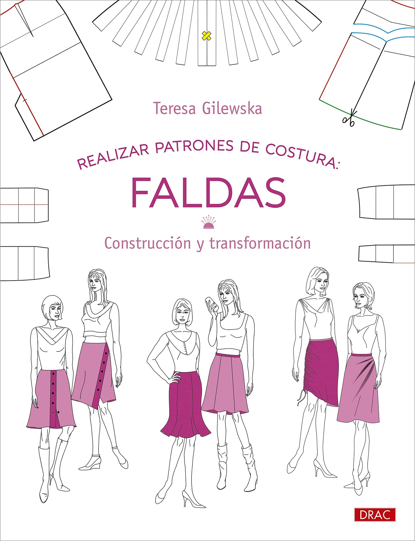 Libro: Realizar patrones de costura. Faldas: Construcción y transformación