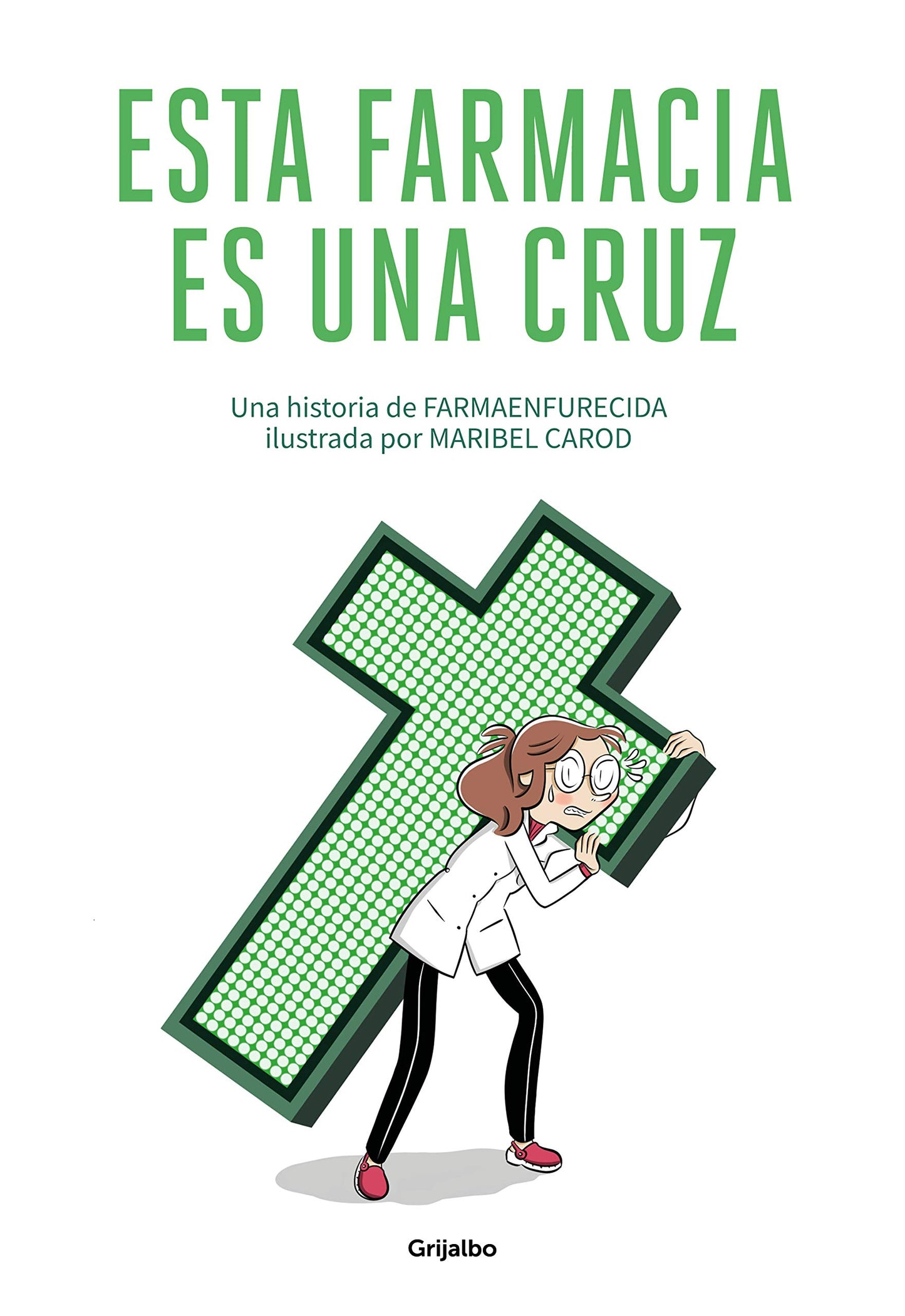 Libro: Esta farmacia es una cruz (Ficción)