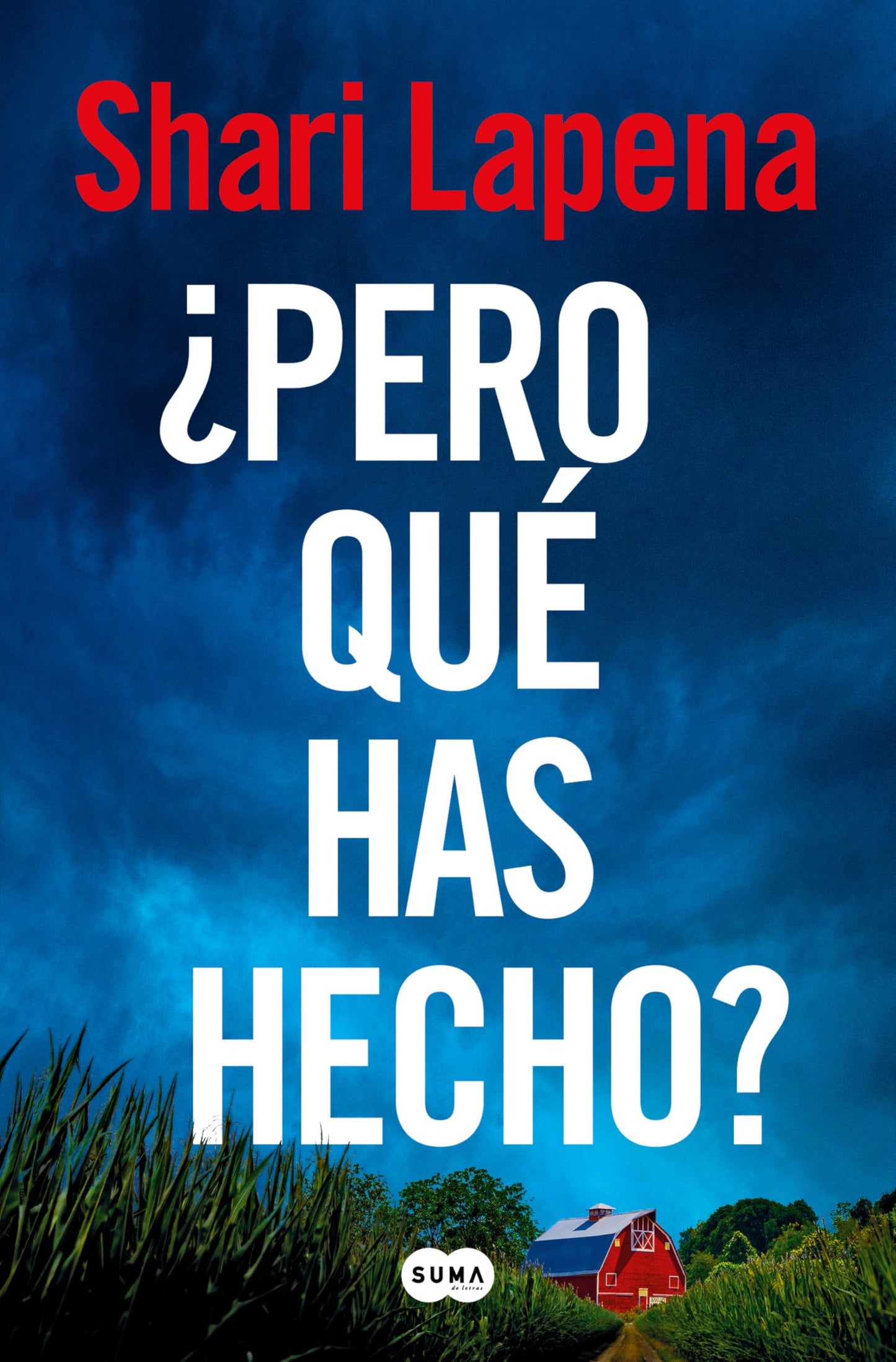 Libro: ¿Pero qué has hecho? (SUMA)