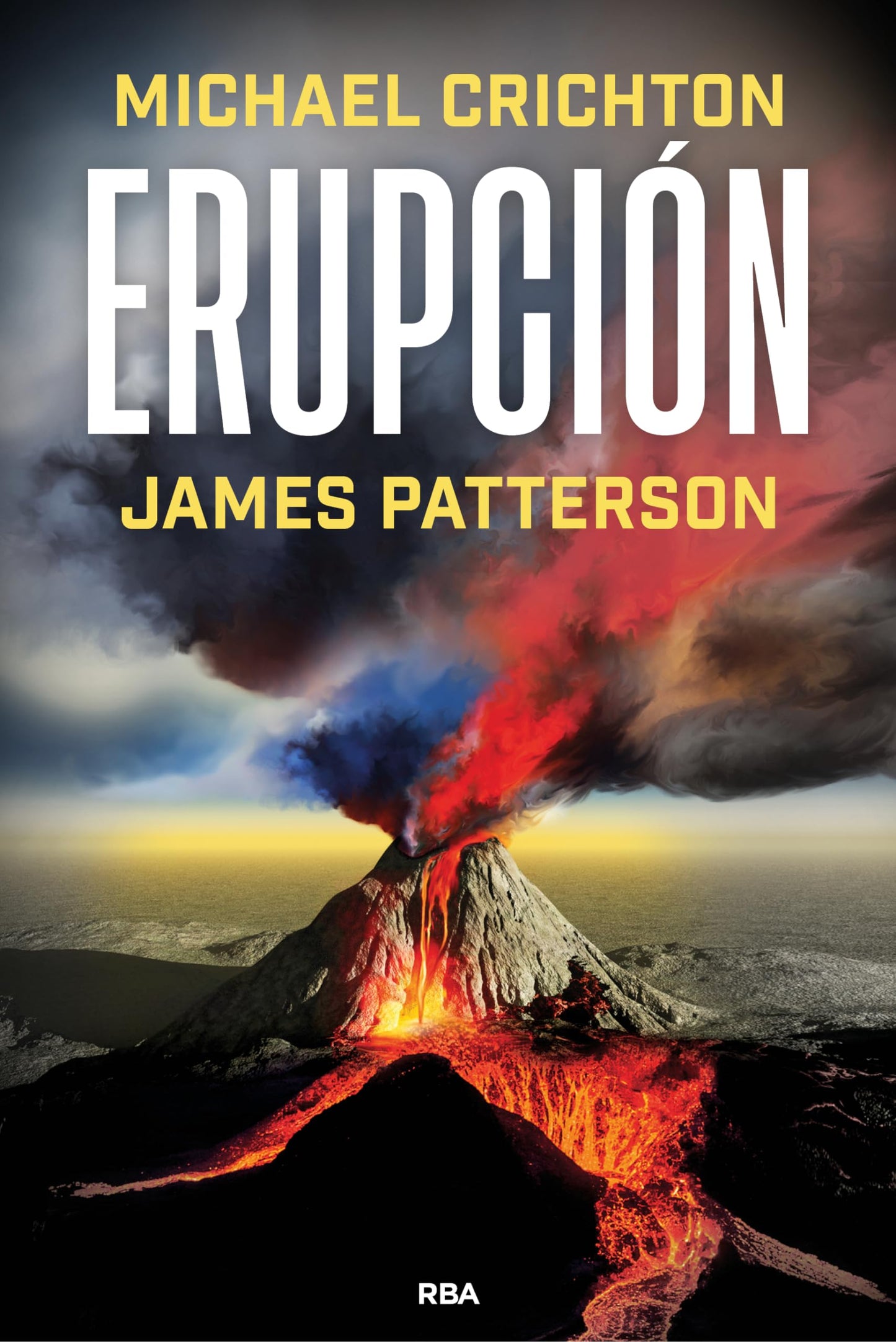 Libro: Erupción: La última historia de MICHAEL CRICHTON, autor del best seller PARQUE JURÁSICO (Novelas ficción)