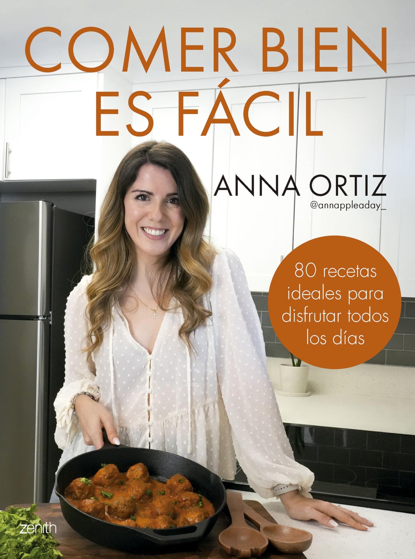 Libro: Comer bien es fácil: 80 recetas ideales para disfrutar todos los días
