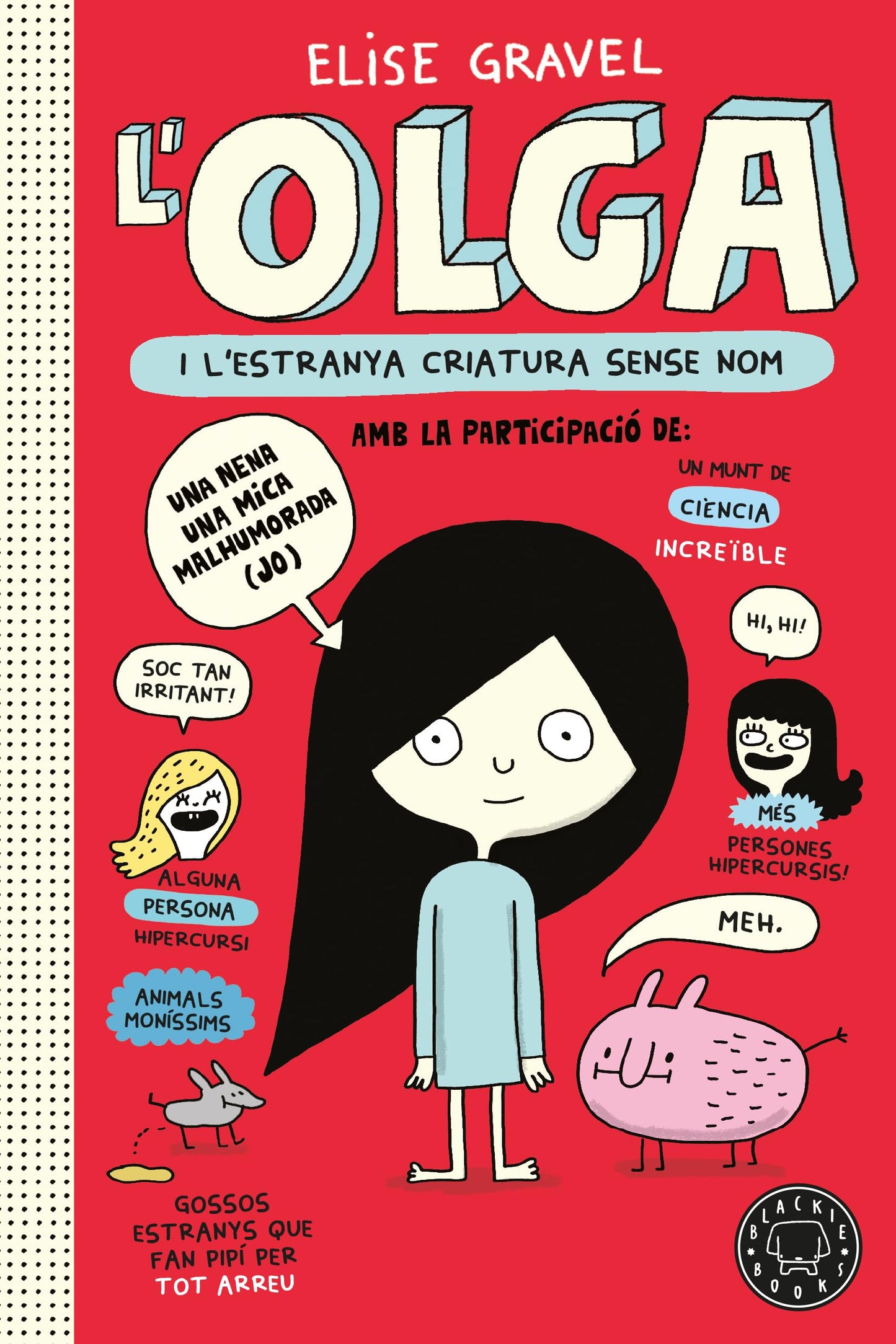 Libro: Olga i l'estranya criatura sense nom. Nova edició.