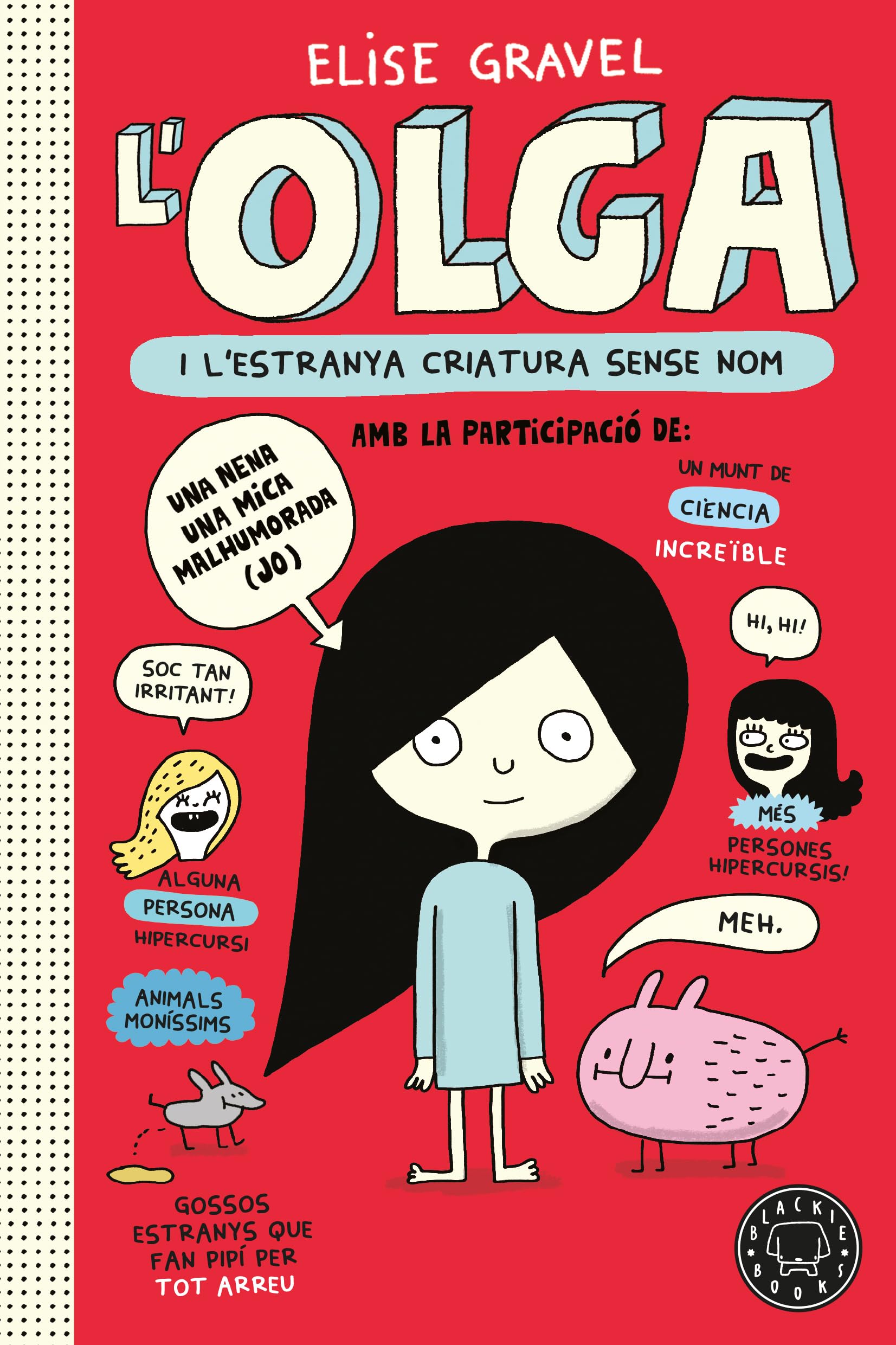 Libro: Olga i l'estranya criatura sense nom. Nova edició.