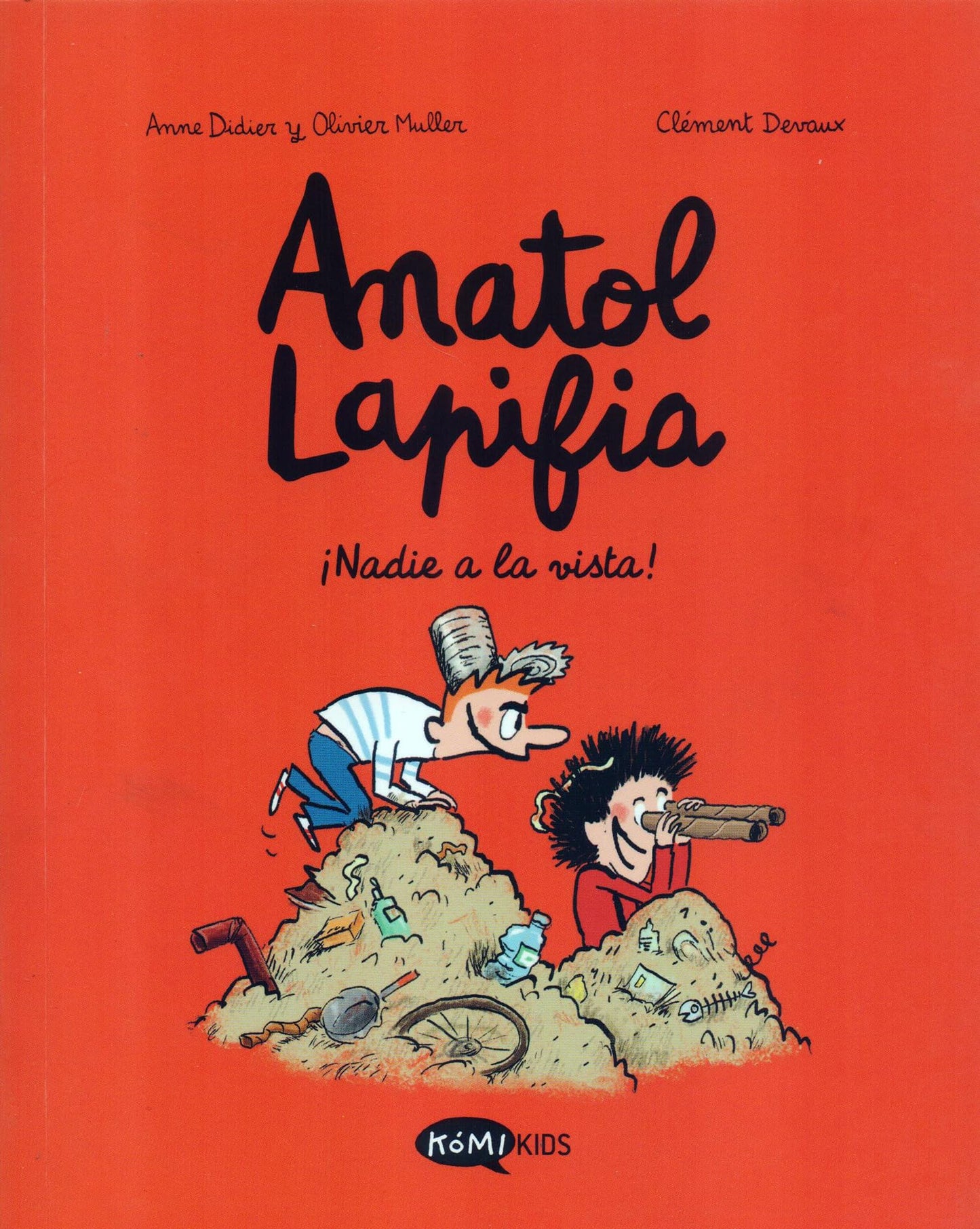Libro: Anatol Lapifia Vol.3 ¡Nadie A La Vista!