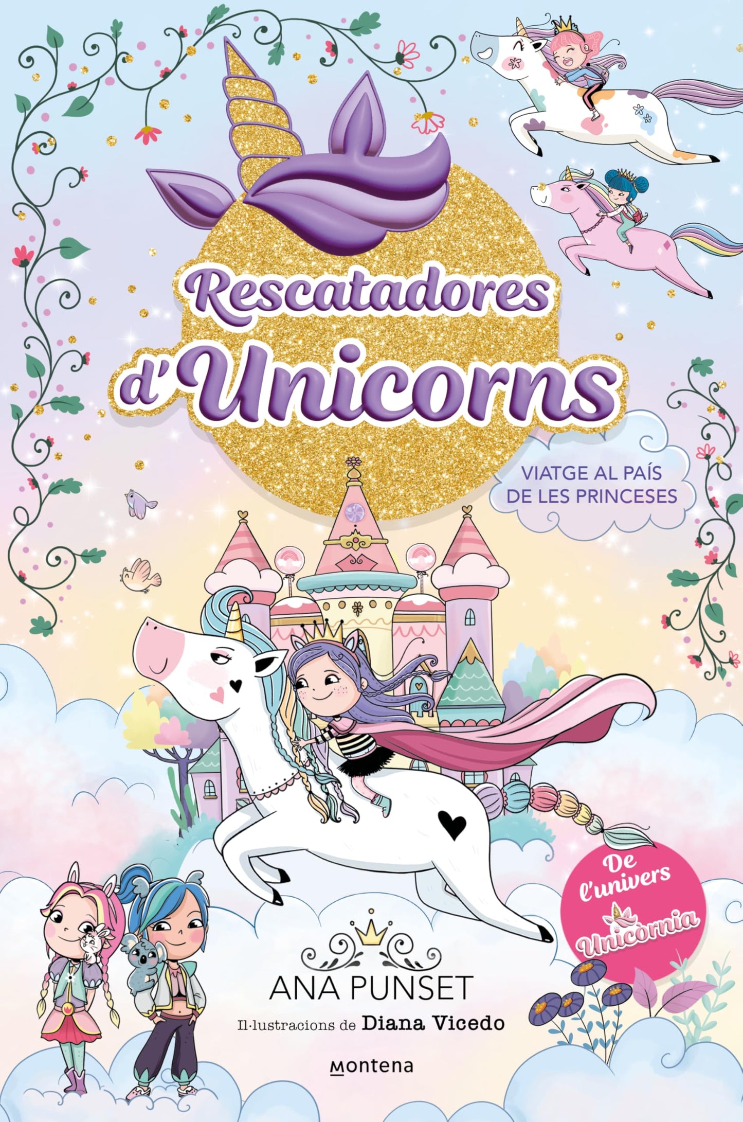Libro: Rescatadores d'Unicorns 9 - Viatge al País de les Princeses: Un llibre màgic, de l'univers Unicòrnia, amb purpurina a la coberta!