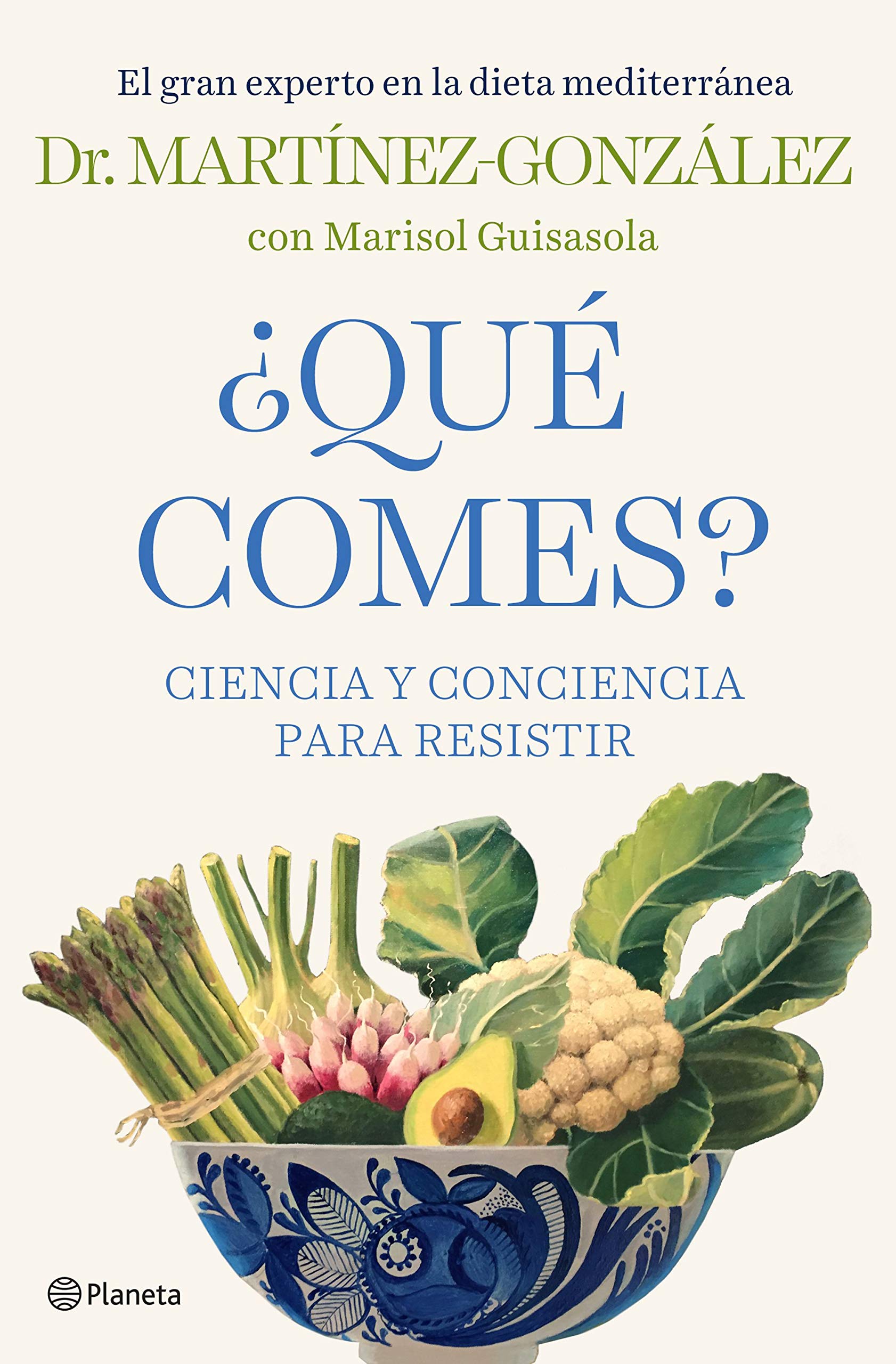 Libro: ¿Qué comes?: Ciencia y conciencia para resistir