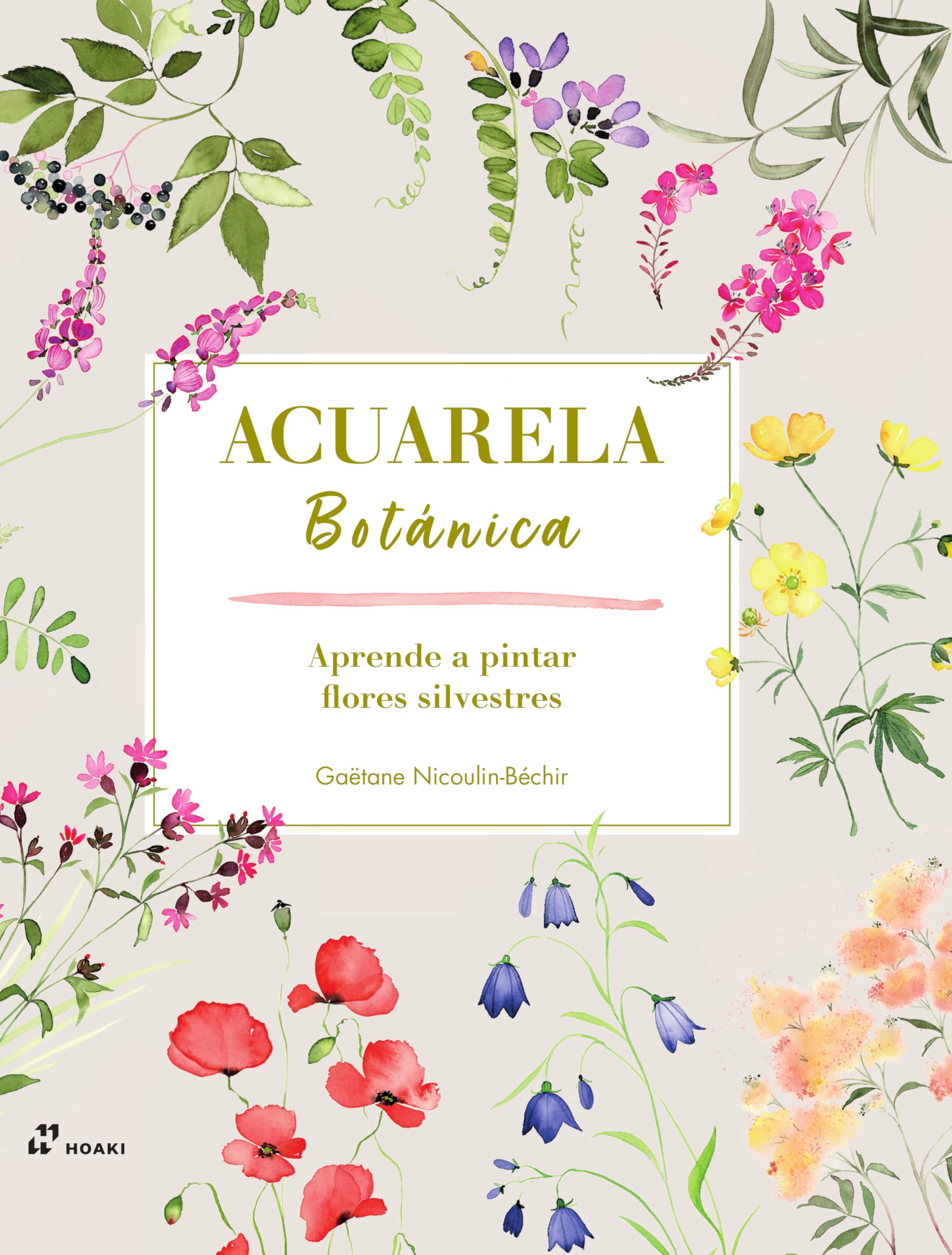 Libro: Acuarela botánica: Aprende a pintar flores silvestres