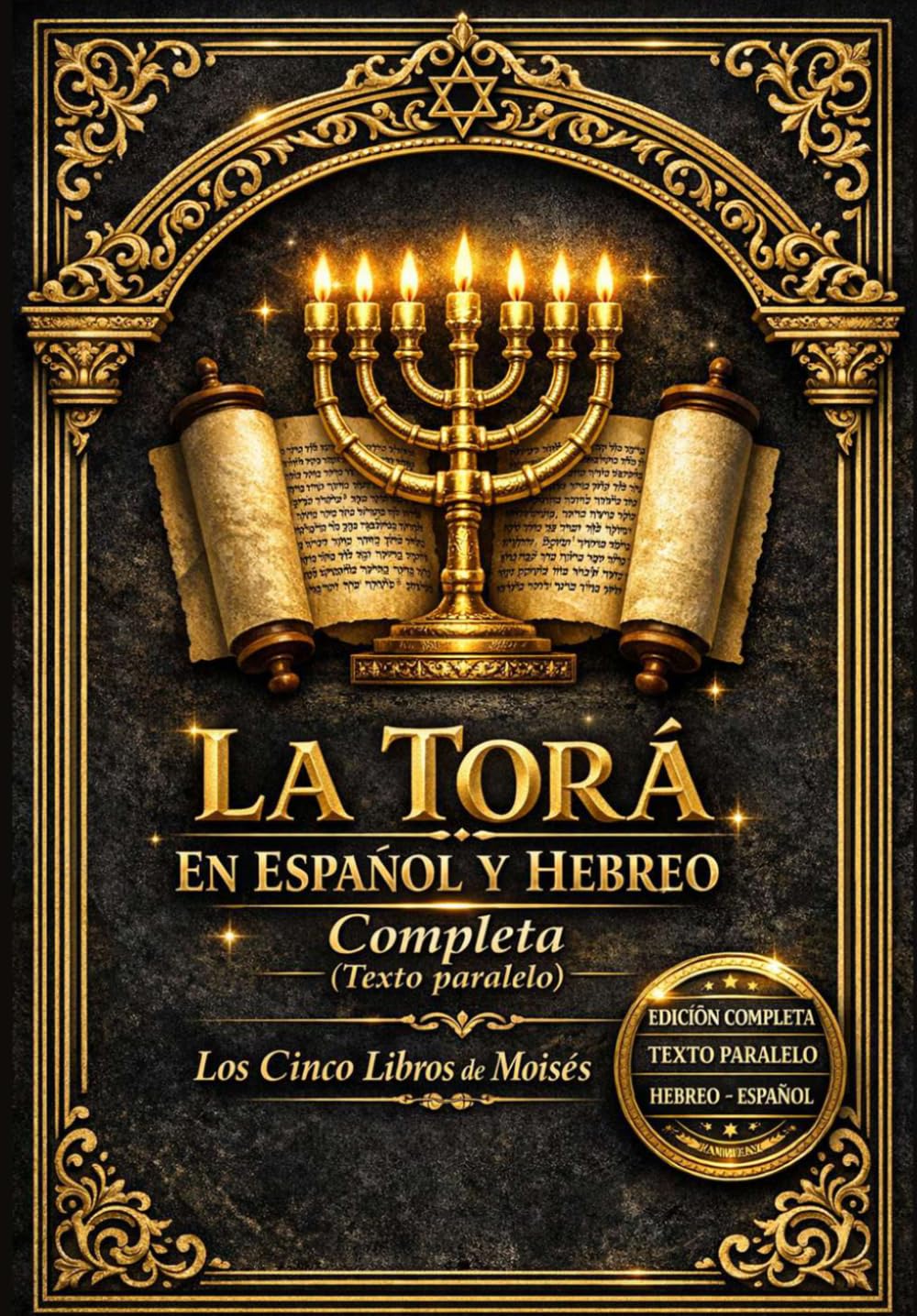 Libro: La Torá Completa en Español y Hebreo (Texto Paralelo): the Torah in hebrew and Spanish El Pentateuco Sagrado – Los Cinco Libros de Moisés (Génesis, ... Edición Bilingüe Restaurada (Spanish Edition)