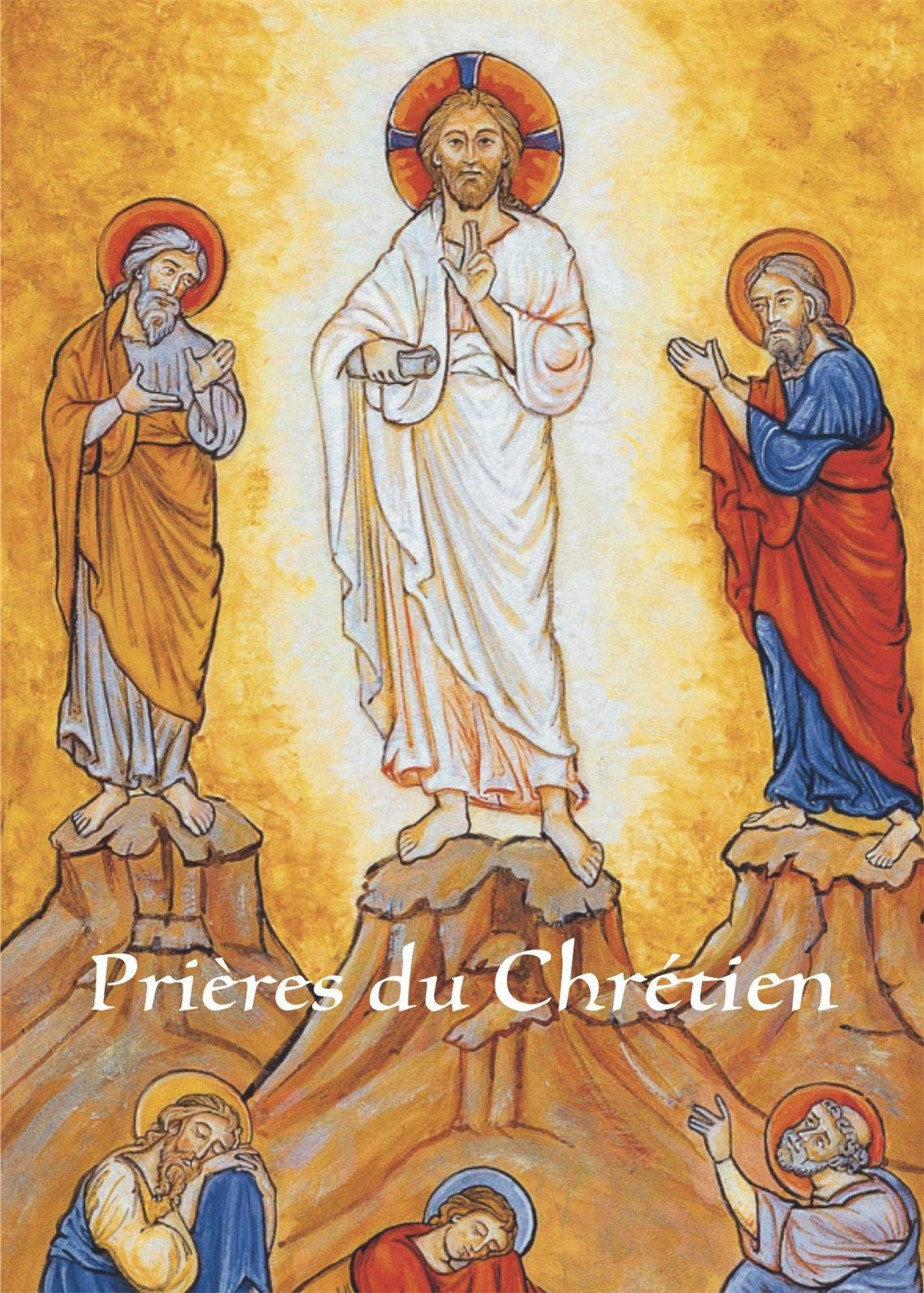 Libro: Prières du Chrétien - tutoiement: Tutoiement