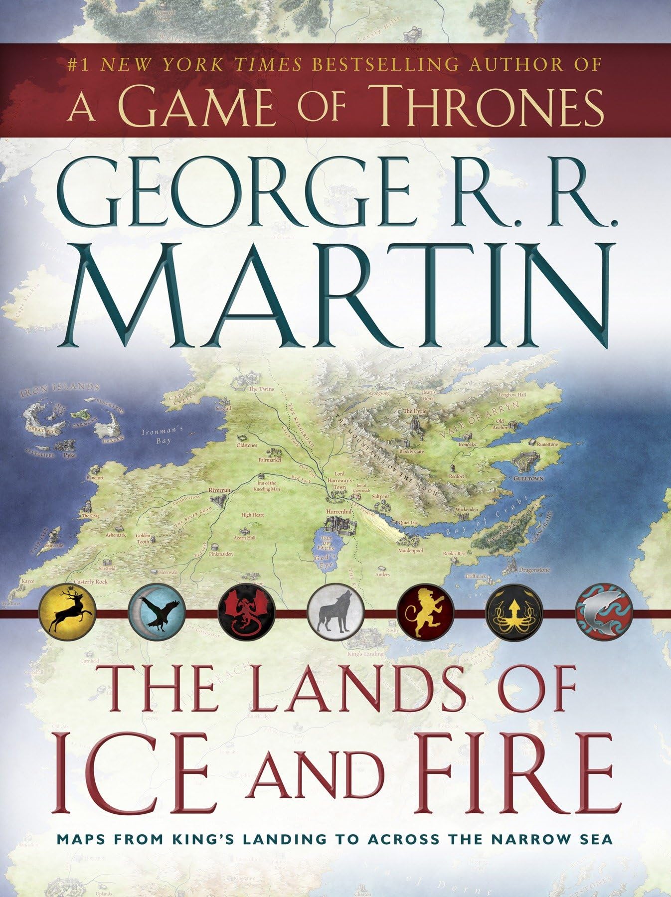 Libro: The Lands of Ice and Fire (A Game of Thrones): Maps from King's Landing to Across the Narrow Sea (A Song of Ice and Fire)