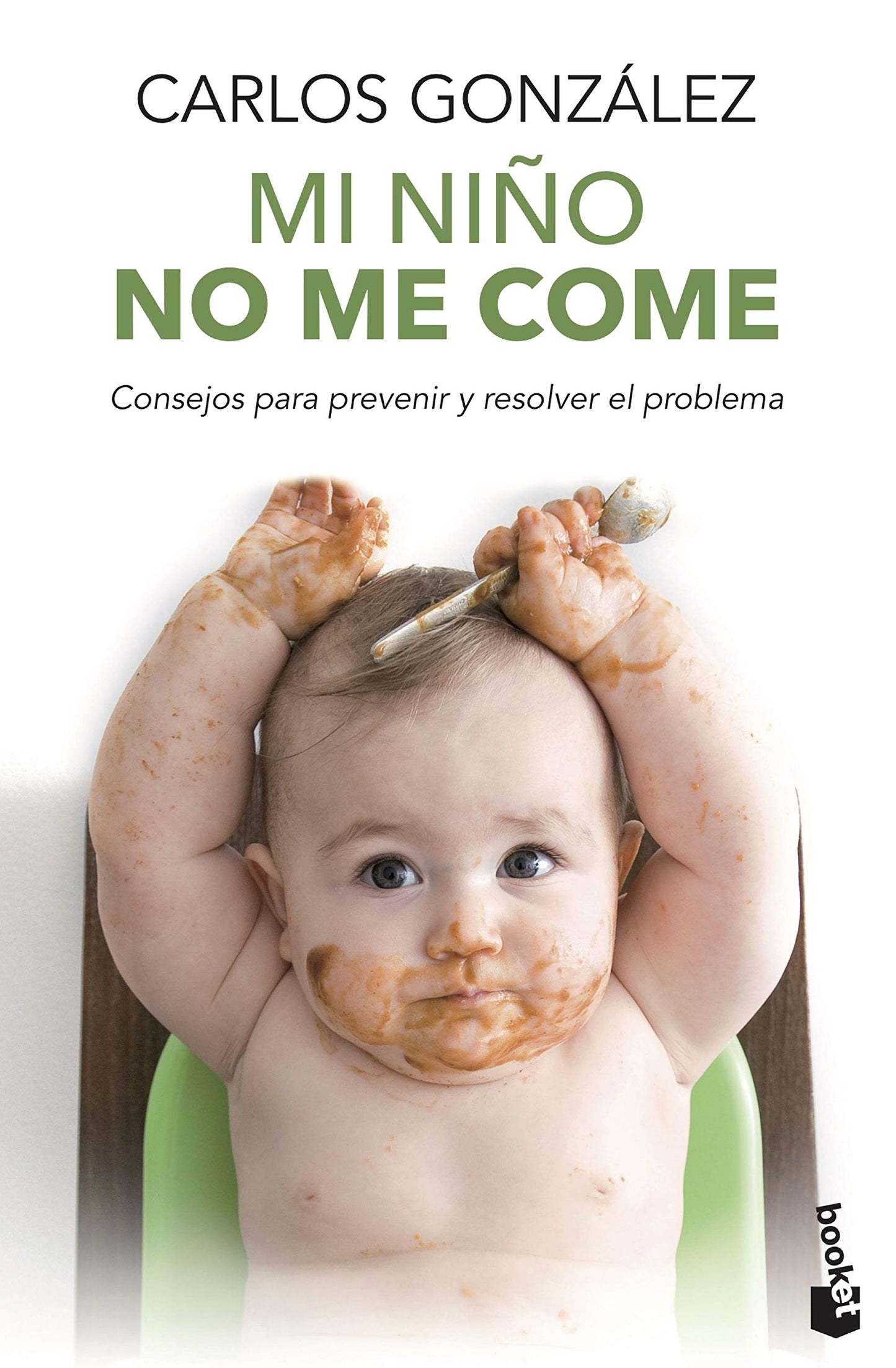 Libro: Mi niño no me come: Consejos para prevenir y resolver el problema (Familia)