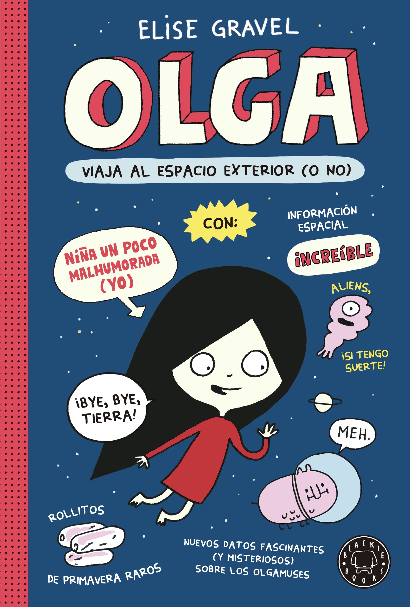 Libro: Olga viaja al espacio exterior (o no) (BLACKIE LITTLE BOOKS)