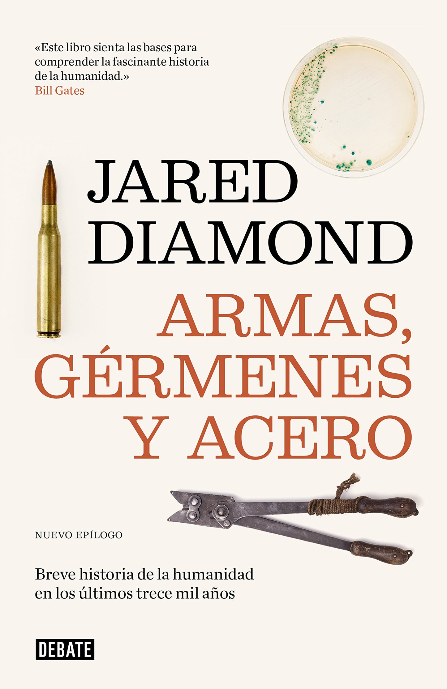Libro: Armas, gérmenes y acero: Breve historia de la humanidad en los últimos trece mil años