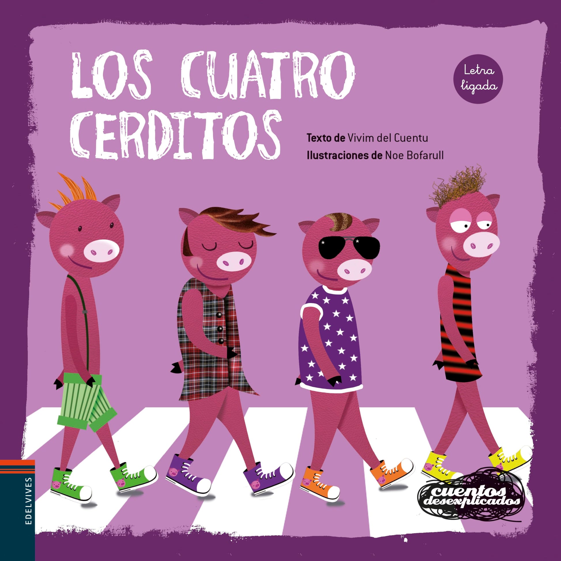 Libro: Los Cuatro Cerditos: 4 (Cuentos desexplicados)