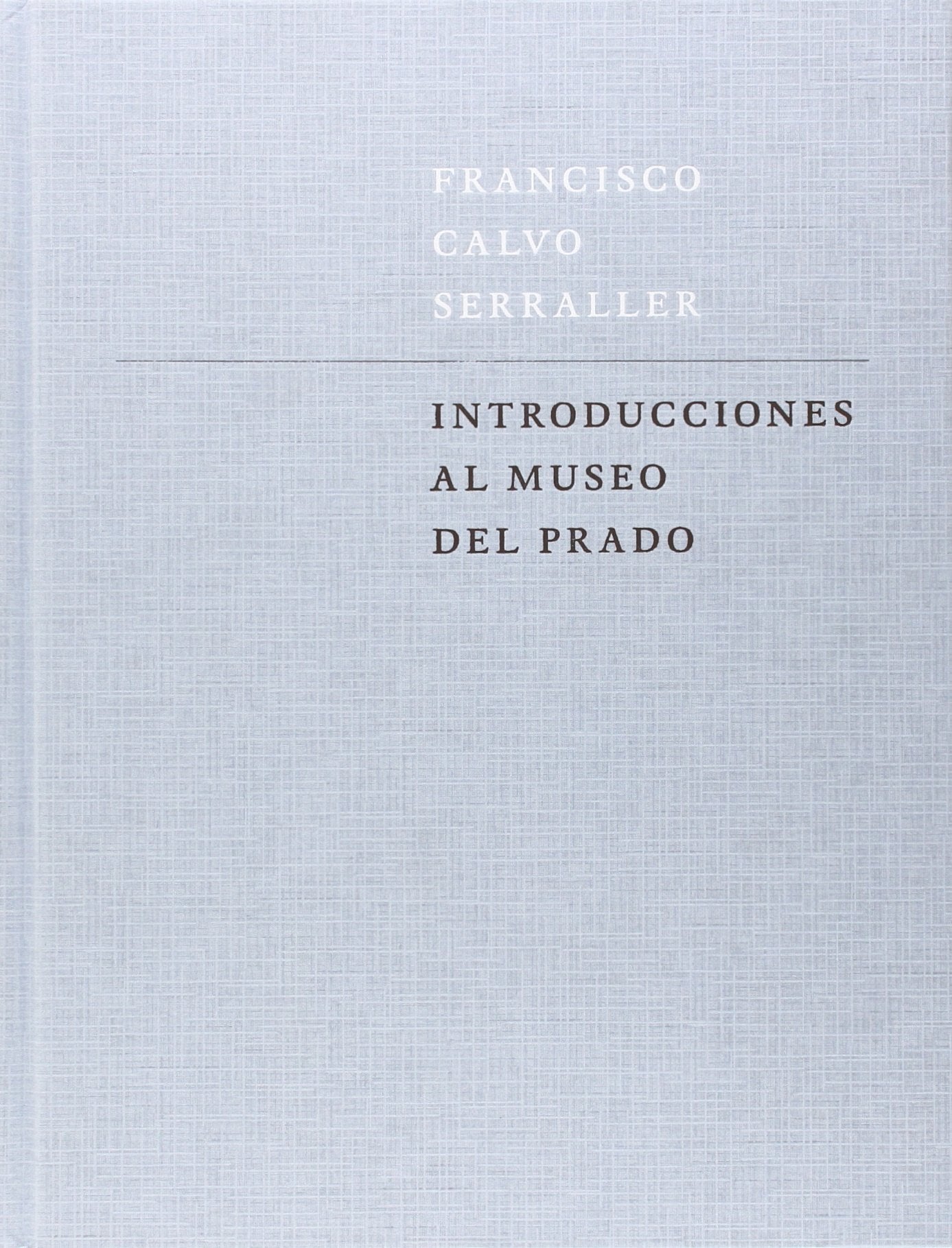 Libro: Introducciones al Museo del Prado (Spanish Edition)