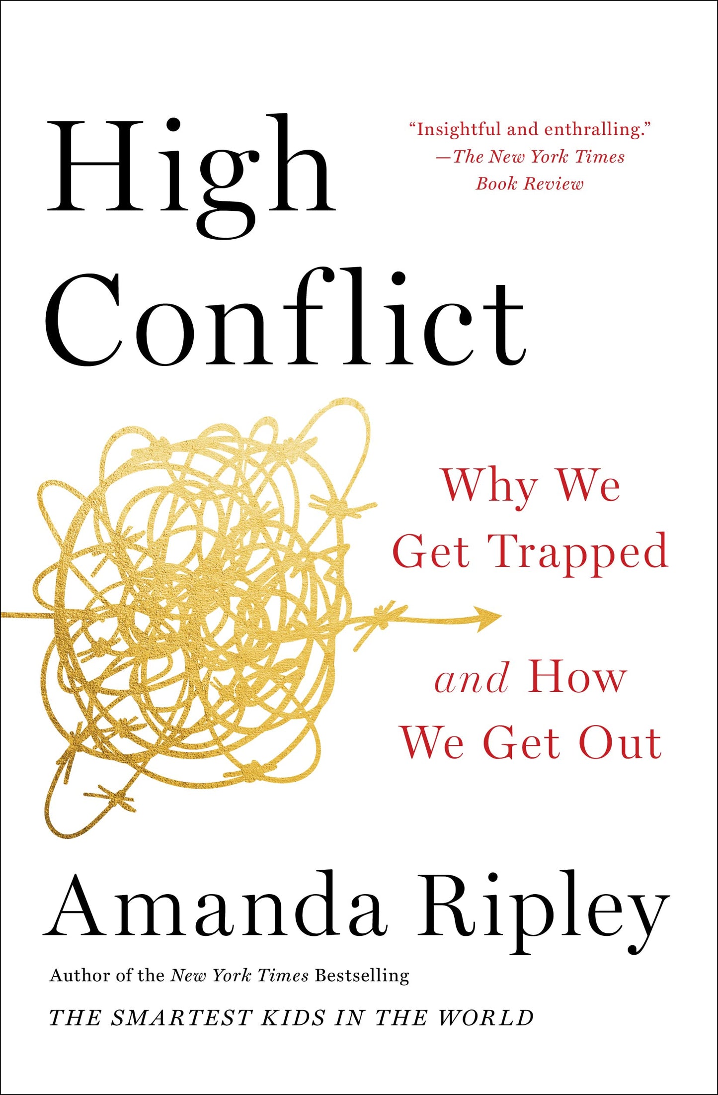 Libro: High Conflict: Why We Get Trapped and How We Get Out