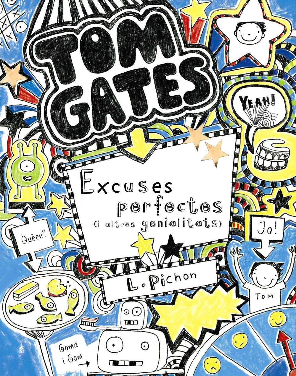 Libro: Tom Gates: Excuses perfectes (i altres genialitats)