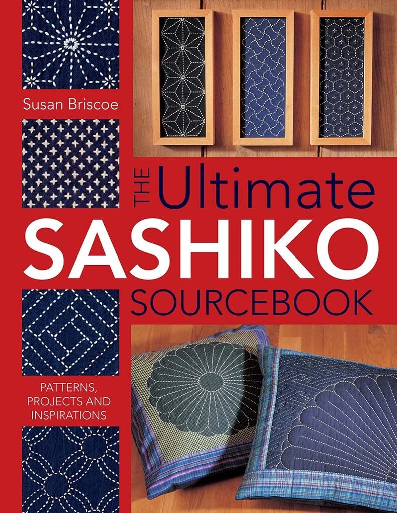 Libro: The Ultimate Sashiko Sourcebook: Patterns, Projects and Inspirations