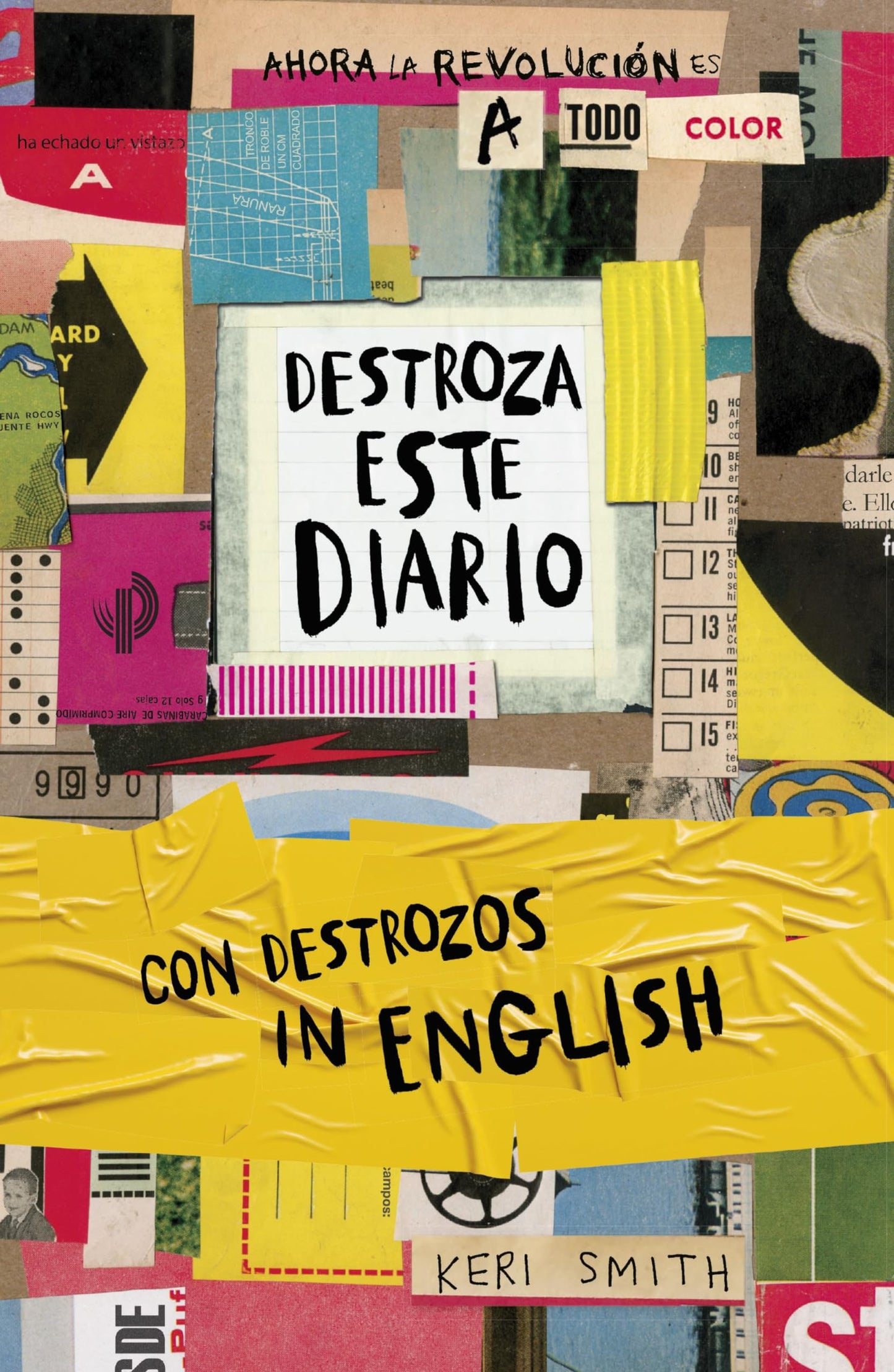 Libro: Destroza este diario. Ahora a todo color y con destrozos in English (Libros Singulares)