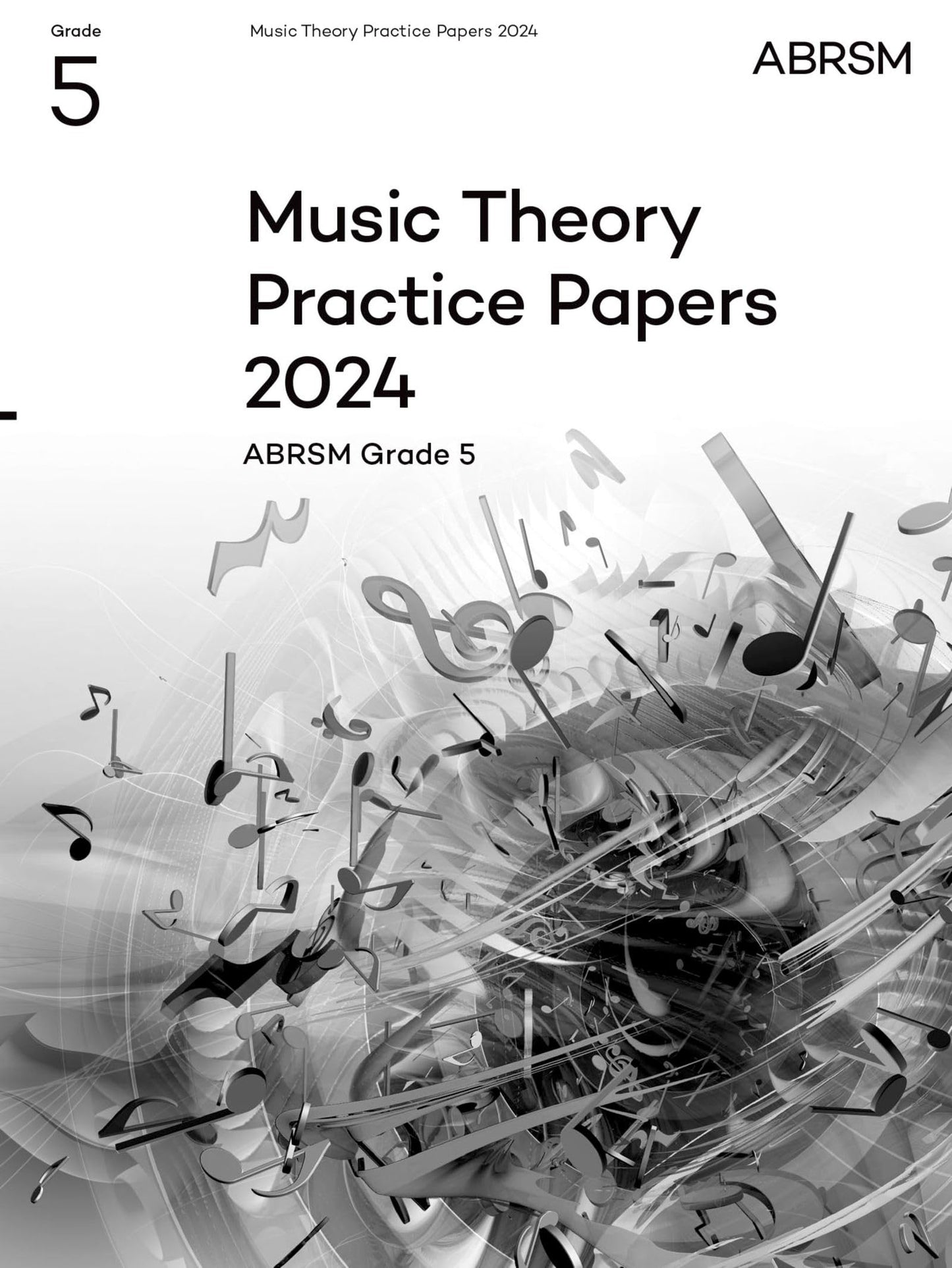 Libro: Music Theory Practice Papers 2024, ABRSM Grade 5 (Theory of Music Exam papers & answers (ABRSM))