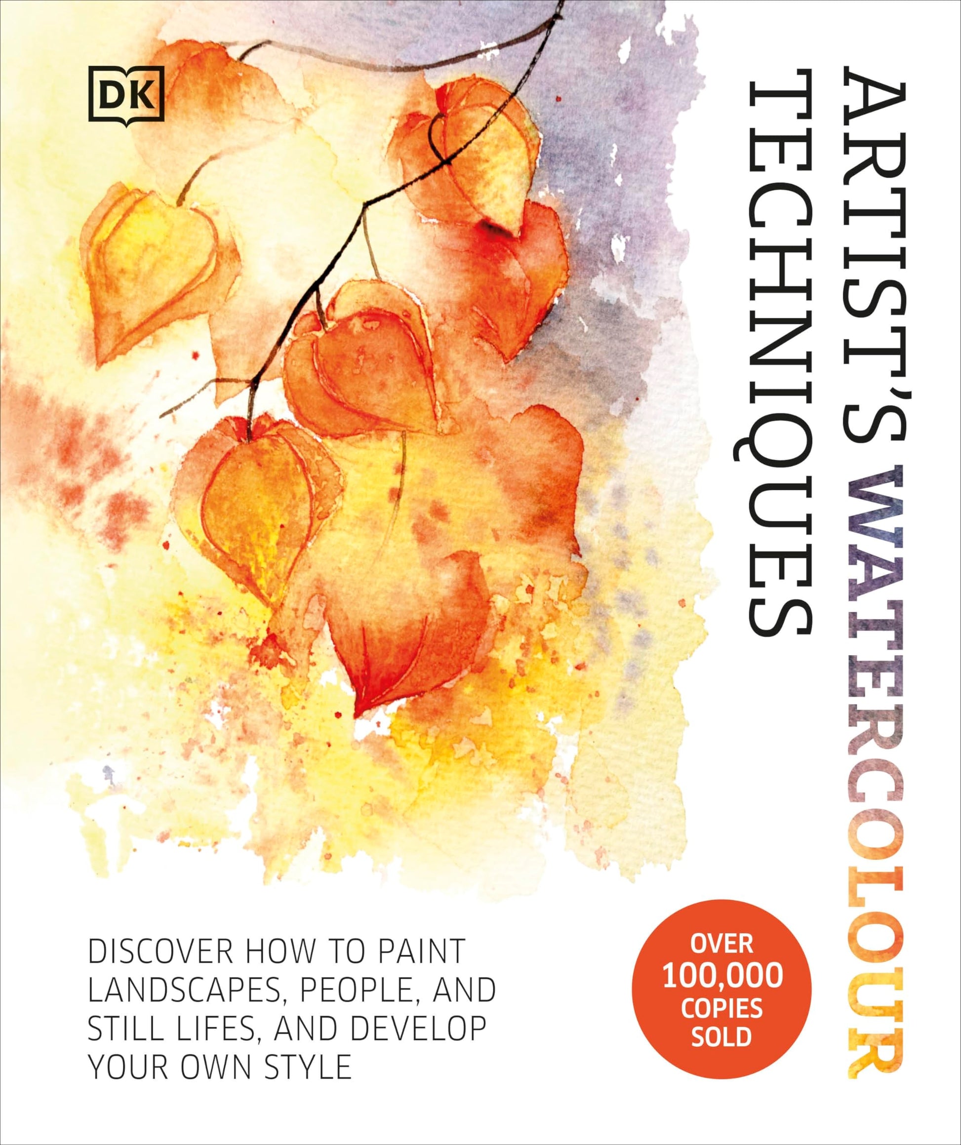Libro: DK Artists Watercolour Techniques Discover How to Paint Landscapes, People and Still Lifes, and Develop Your Own Style.