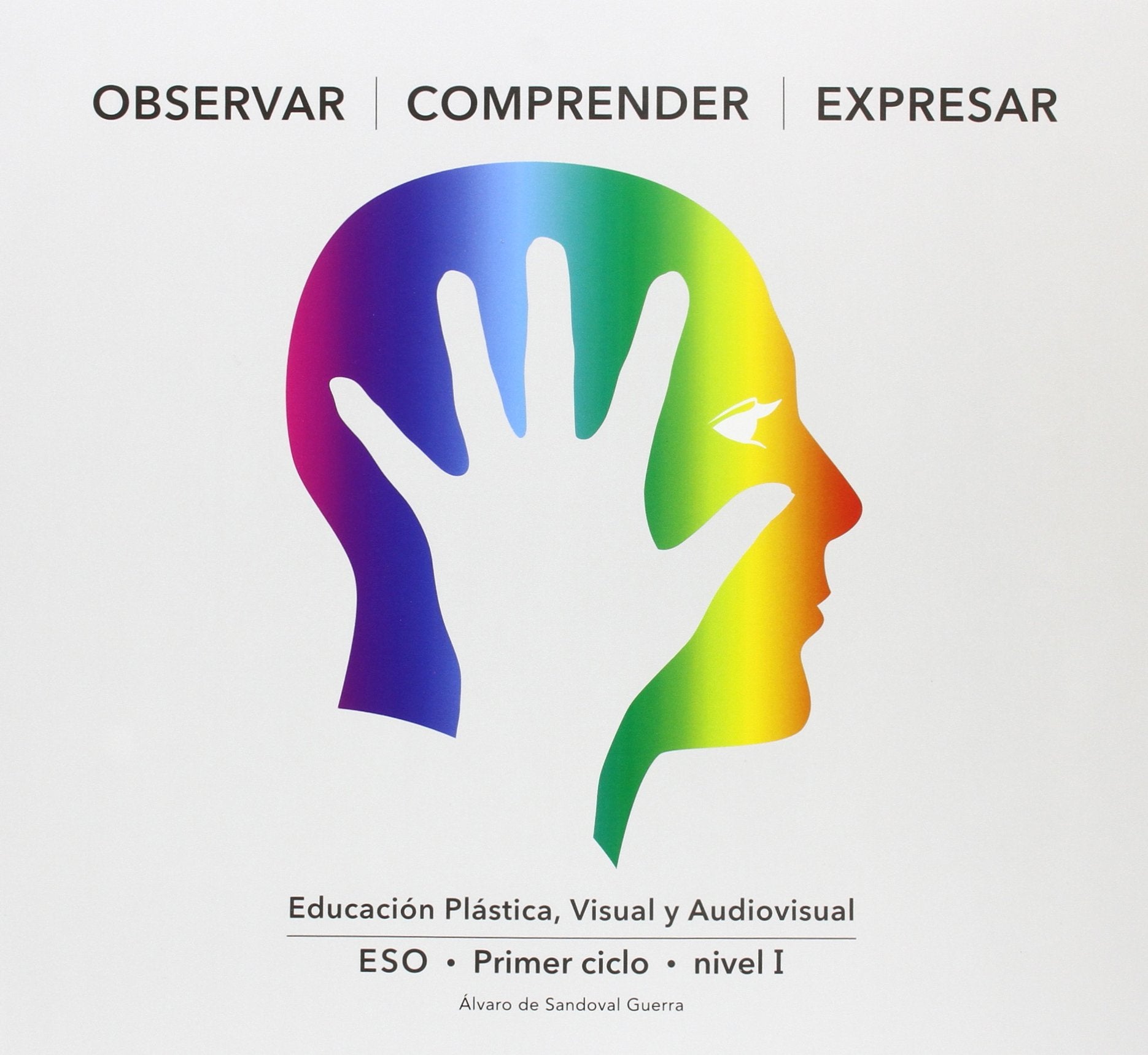 Libro: OBSERVAR COMPRENDER EXPRESAR I • (OCE I)