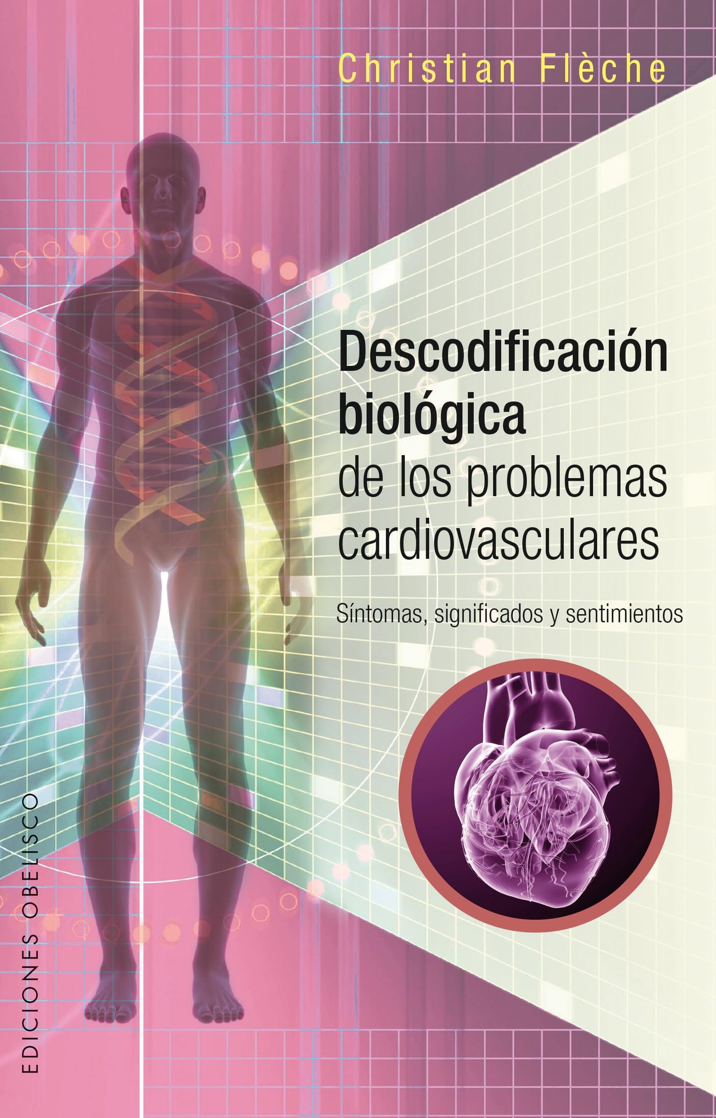 Libro: Descodificación biológica de los problemas cardiovasculares (Spanish Edition)