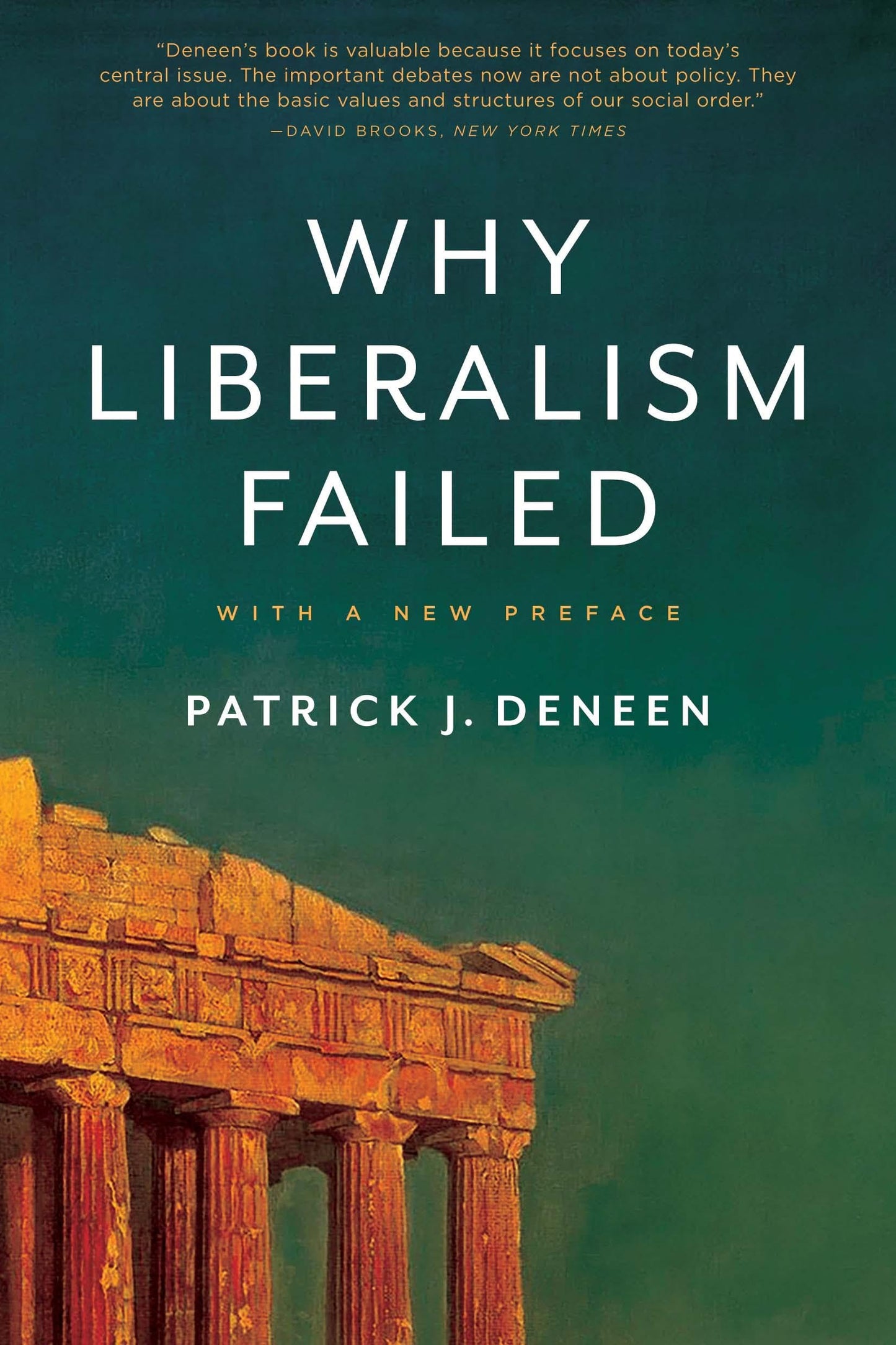 Libro: Why Liberalism Failed (Politics and Culture)