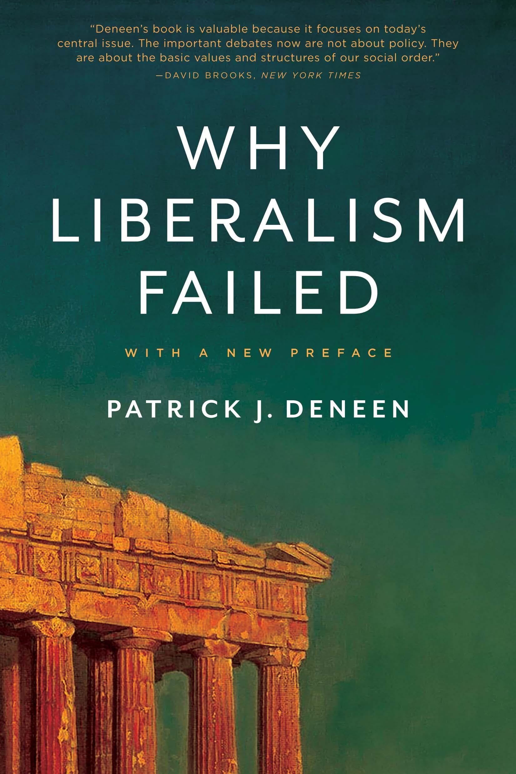 Libro: Why Liberalism Failed (Politics and Culture)